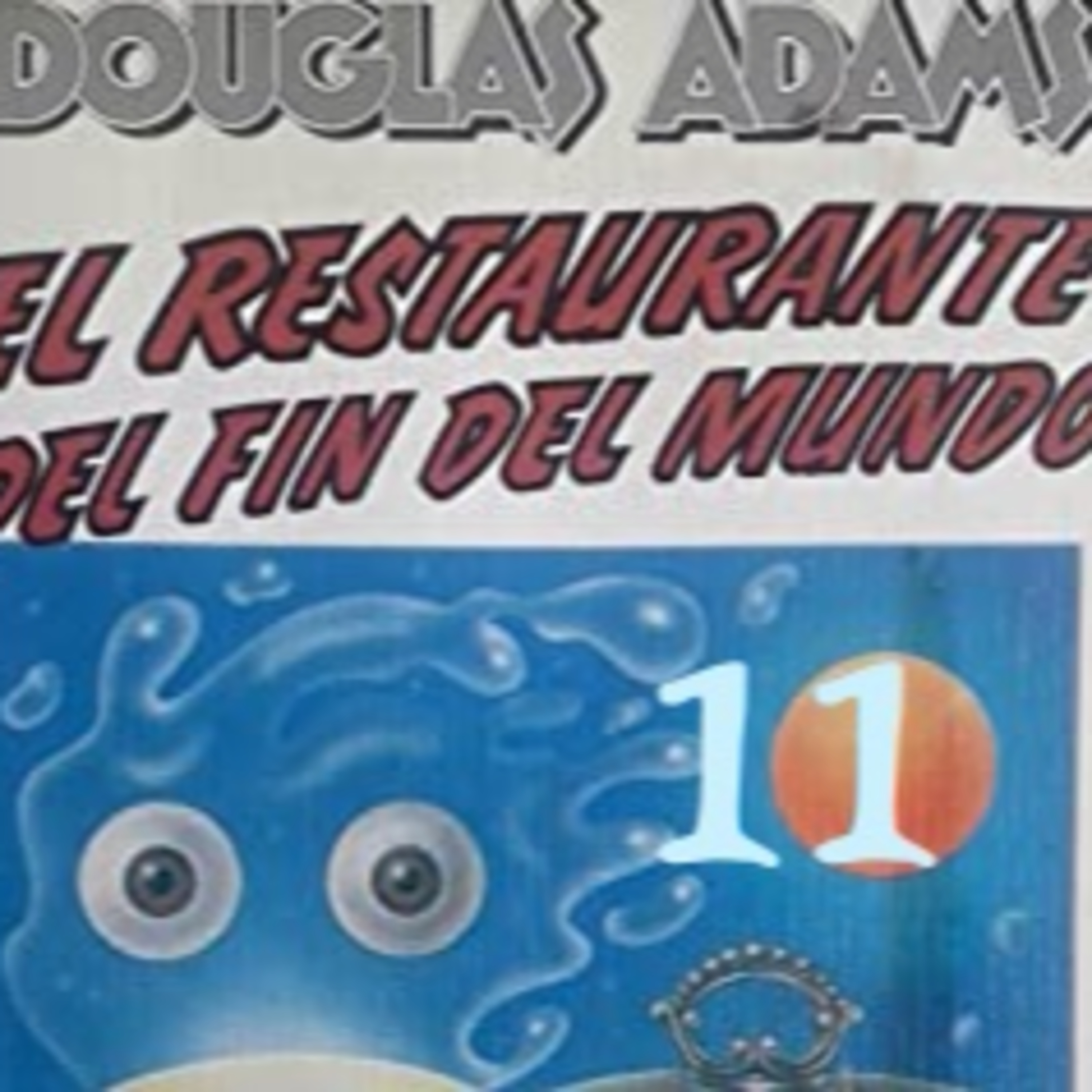 El restaurante del fin del mundo (o del universo...). Capítulo 11. Audiolibro episode artwork