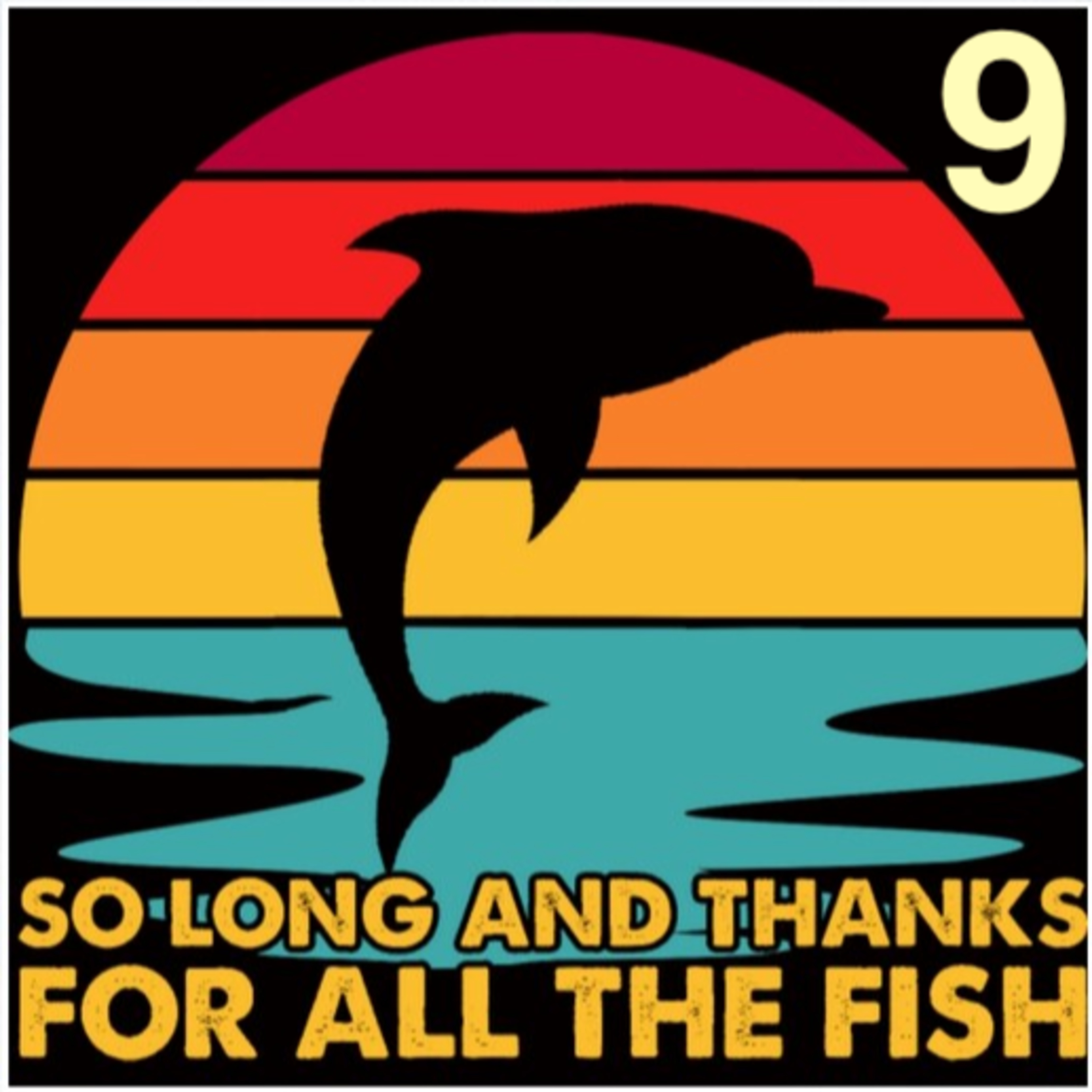 Hasta luego, y gracias por todo el pescado. Capítulo 9 episode artwork