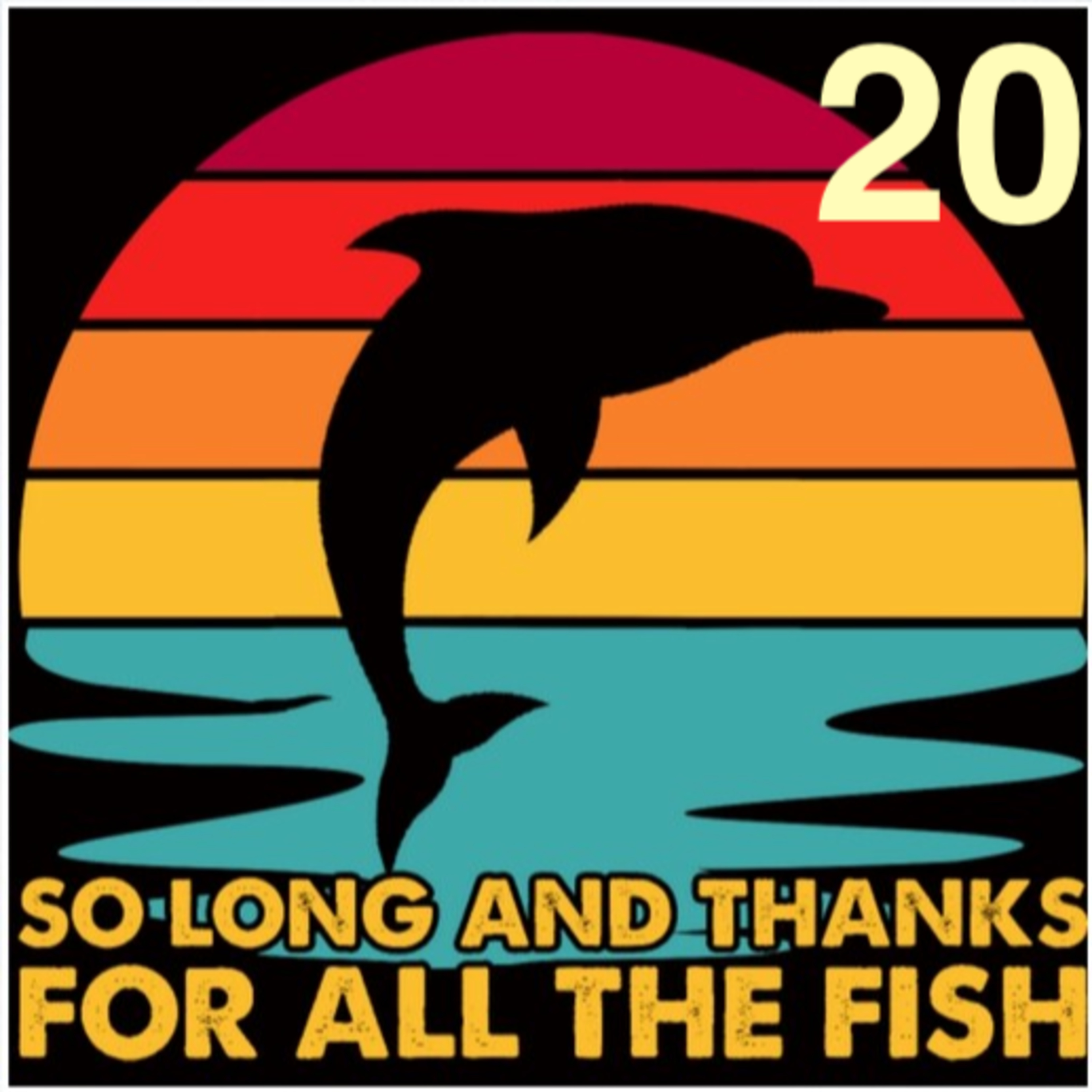 Hasta luego, y gracias por todo el pescado. Capítulo 20 episode artwork