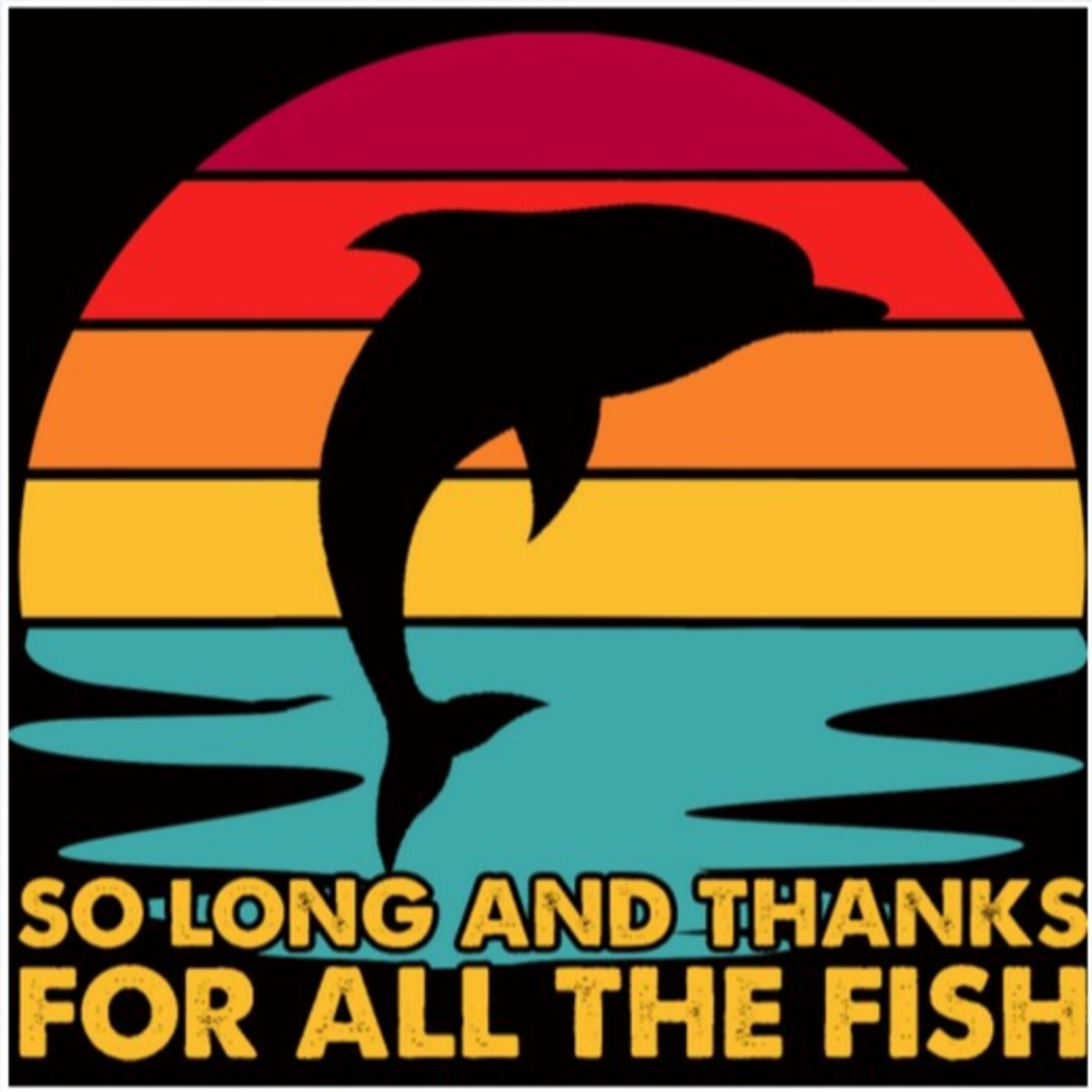 Hasta luego, y gracias por todo el pescado. Capítulo Epílogo episode artwork