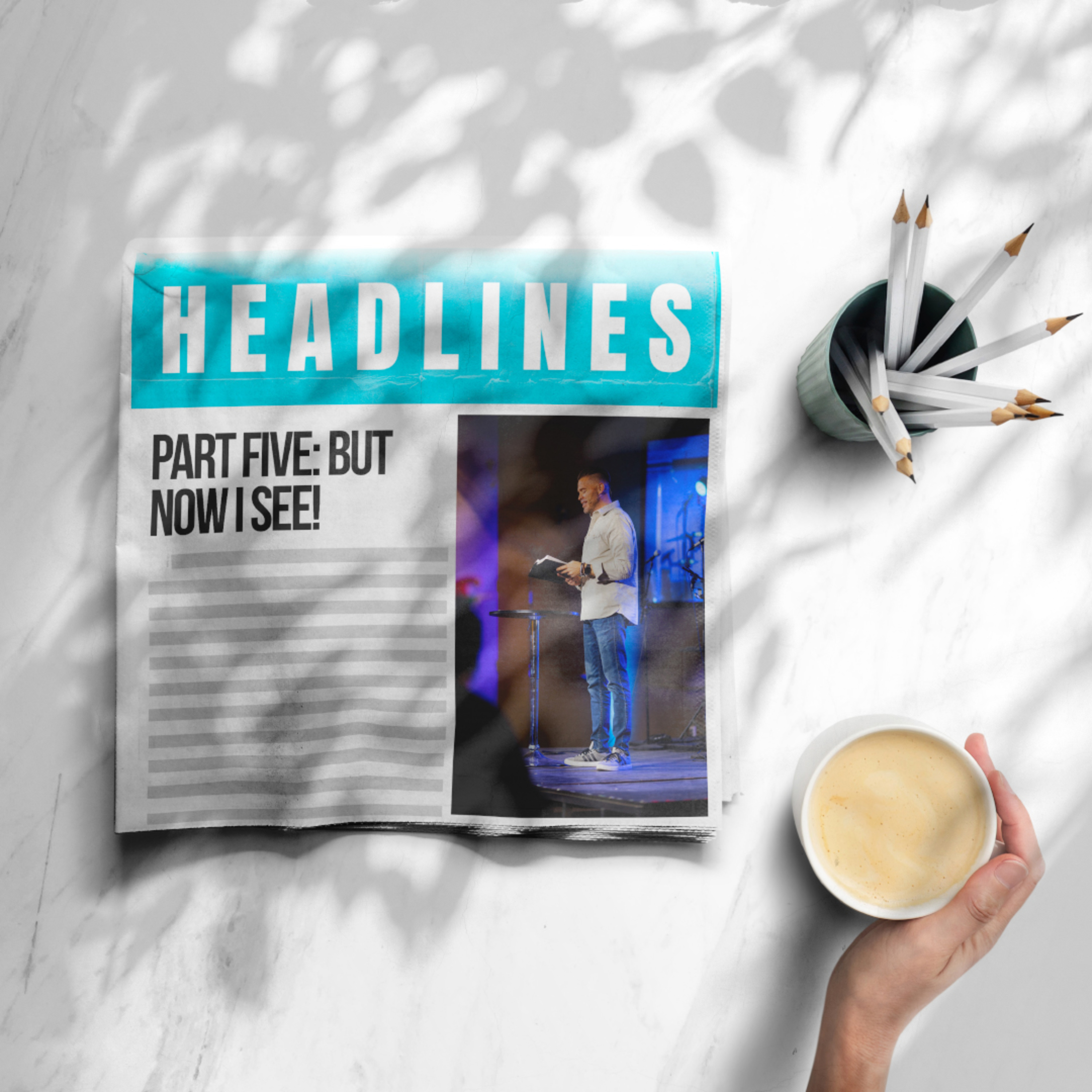 But Now I See! | Headlines Part Five | Centerpoint Church | John Hansen episode artwork