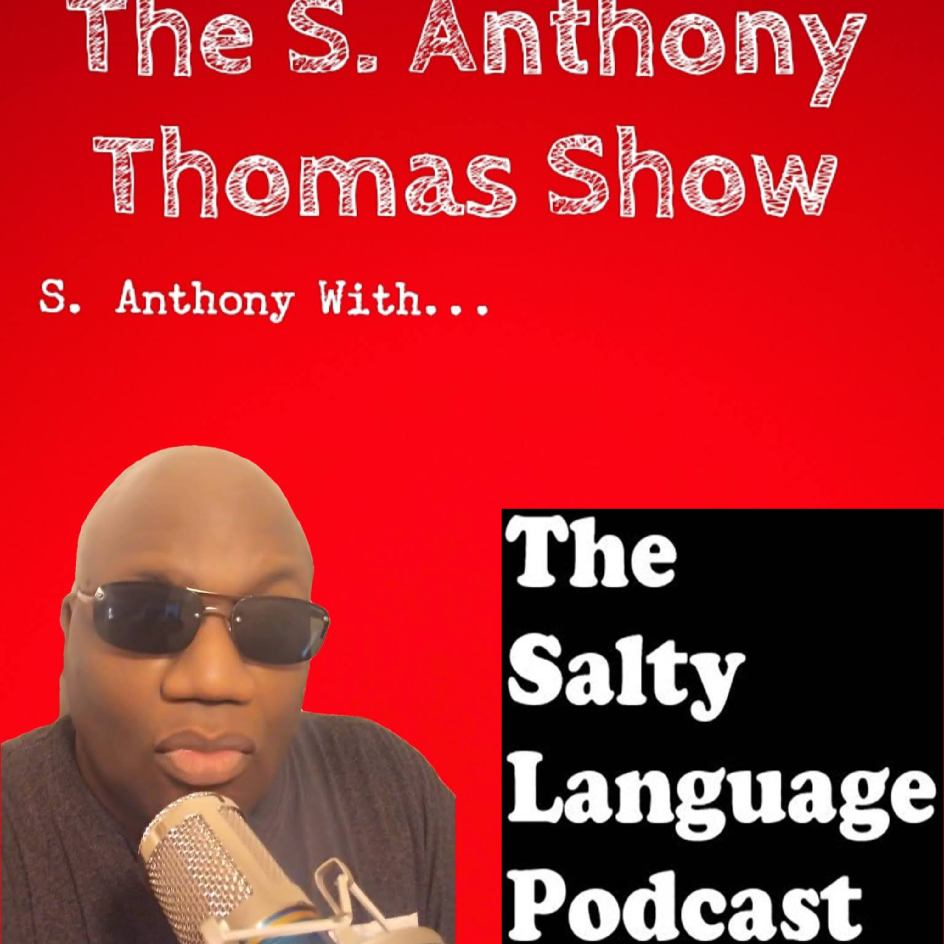 S. Anthony With... Bryan And Tony From The Salty Language Podcast #31 episode artwork