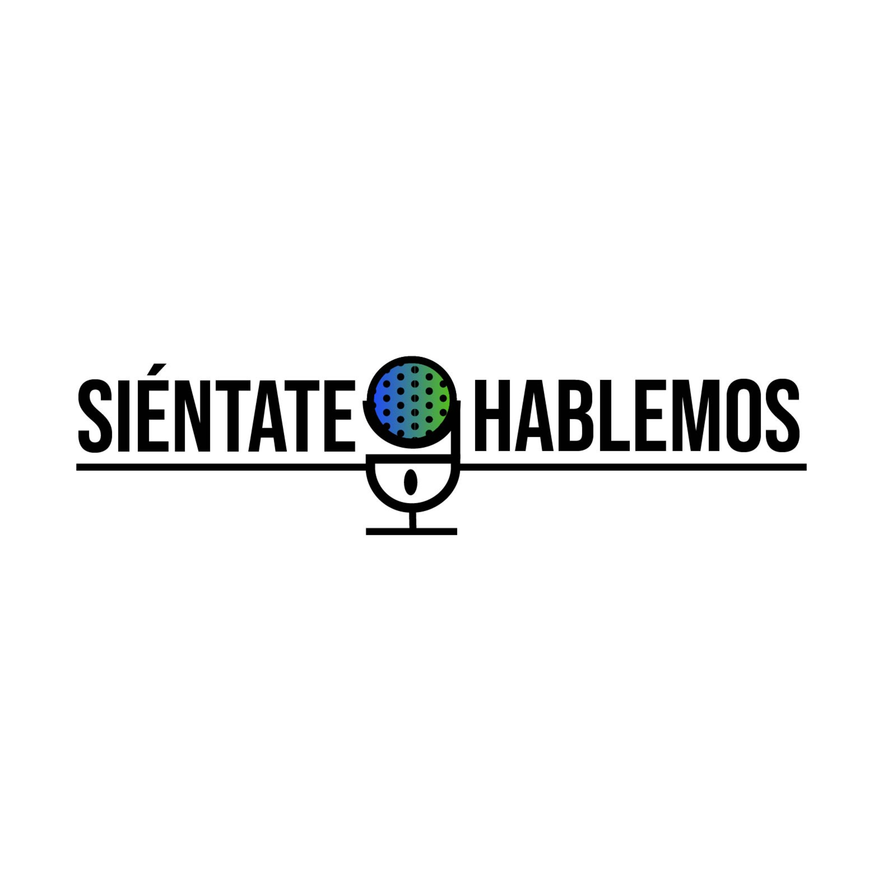 Siéntate y Hablemos: Bienvenidos, mi gente. Siéntate y Hablemos: Bienvenidos, mi gente.
