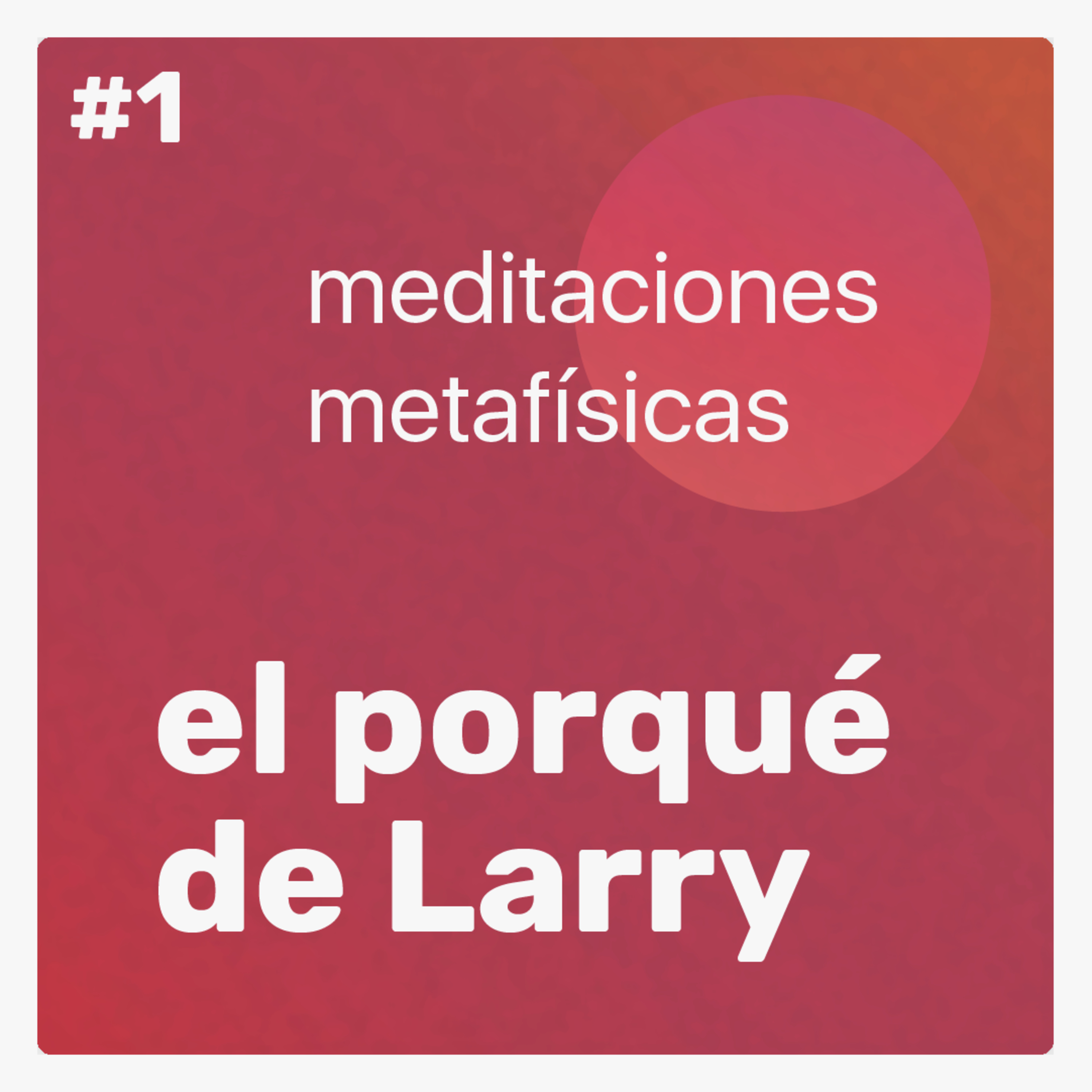 El porqué de Larry