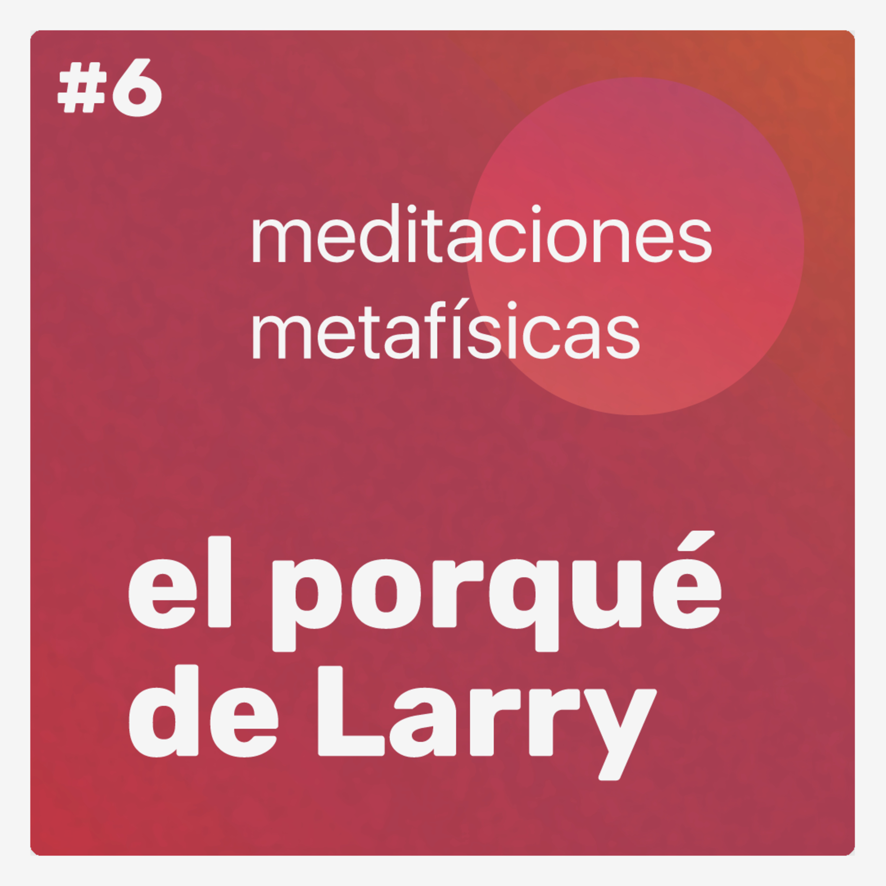 El porqué de Larry