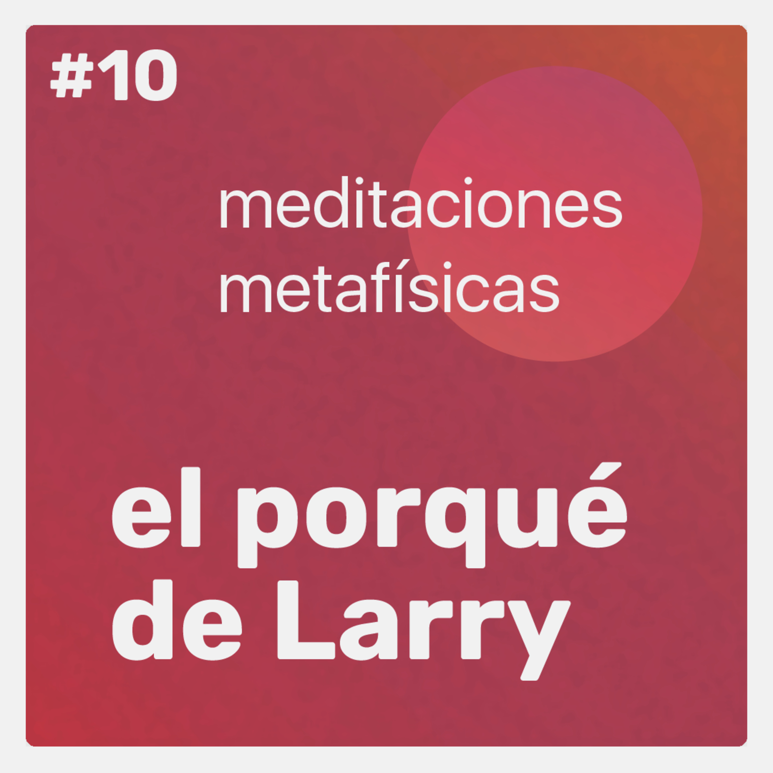 El porqué de Larry