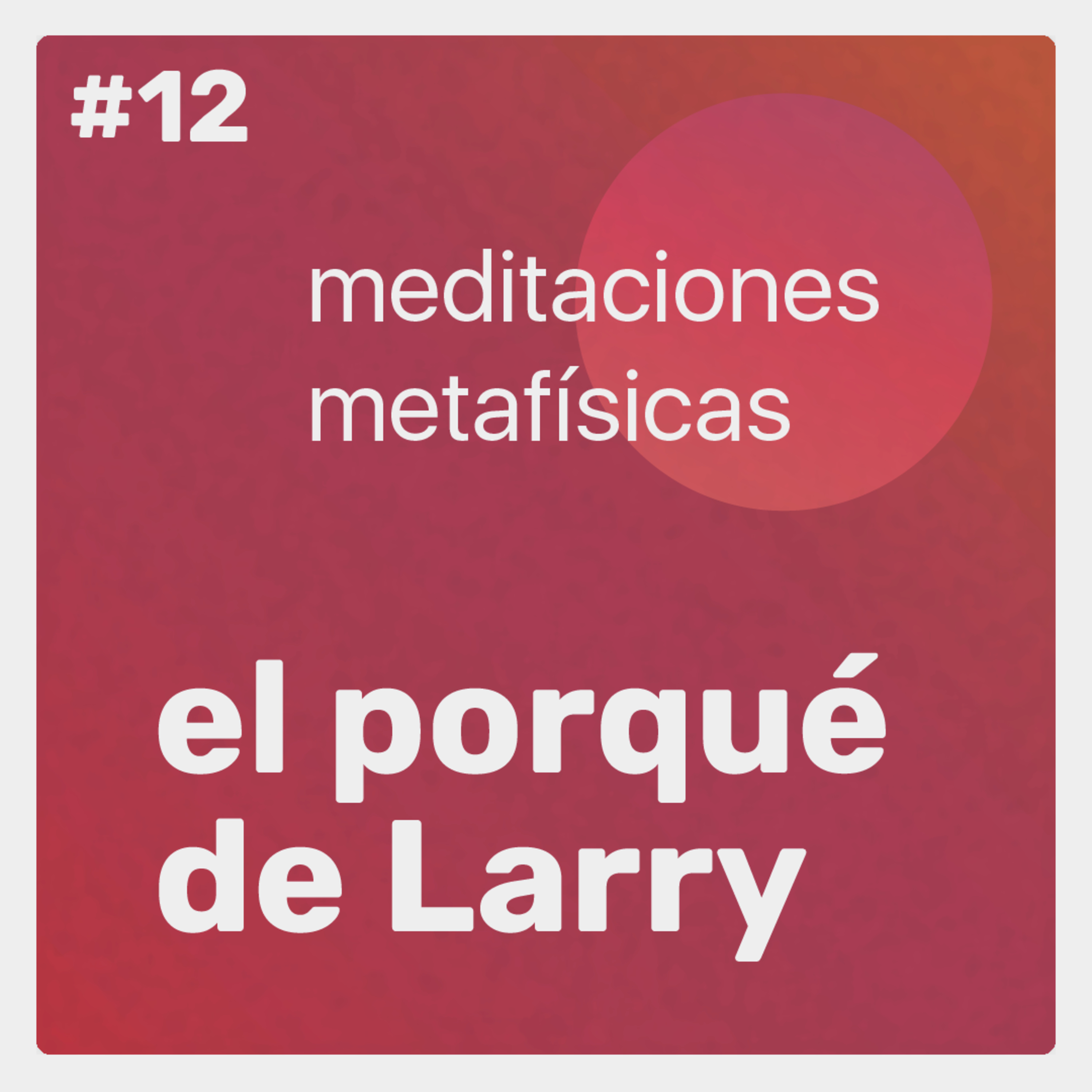 El porqué de Larry