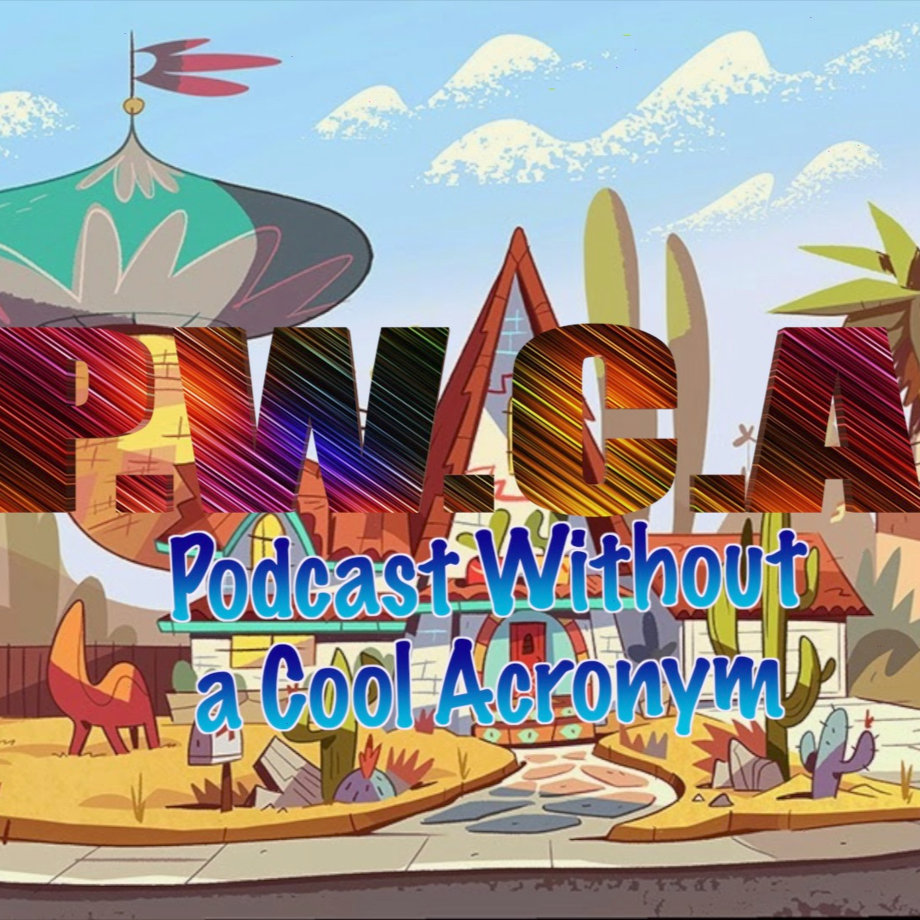 the Podcast Without a Cool Acronym