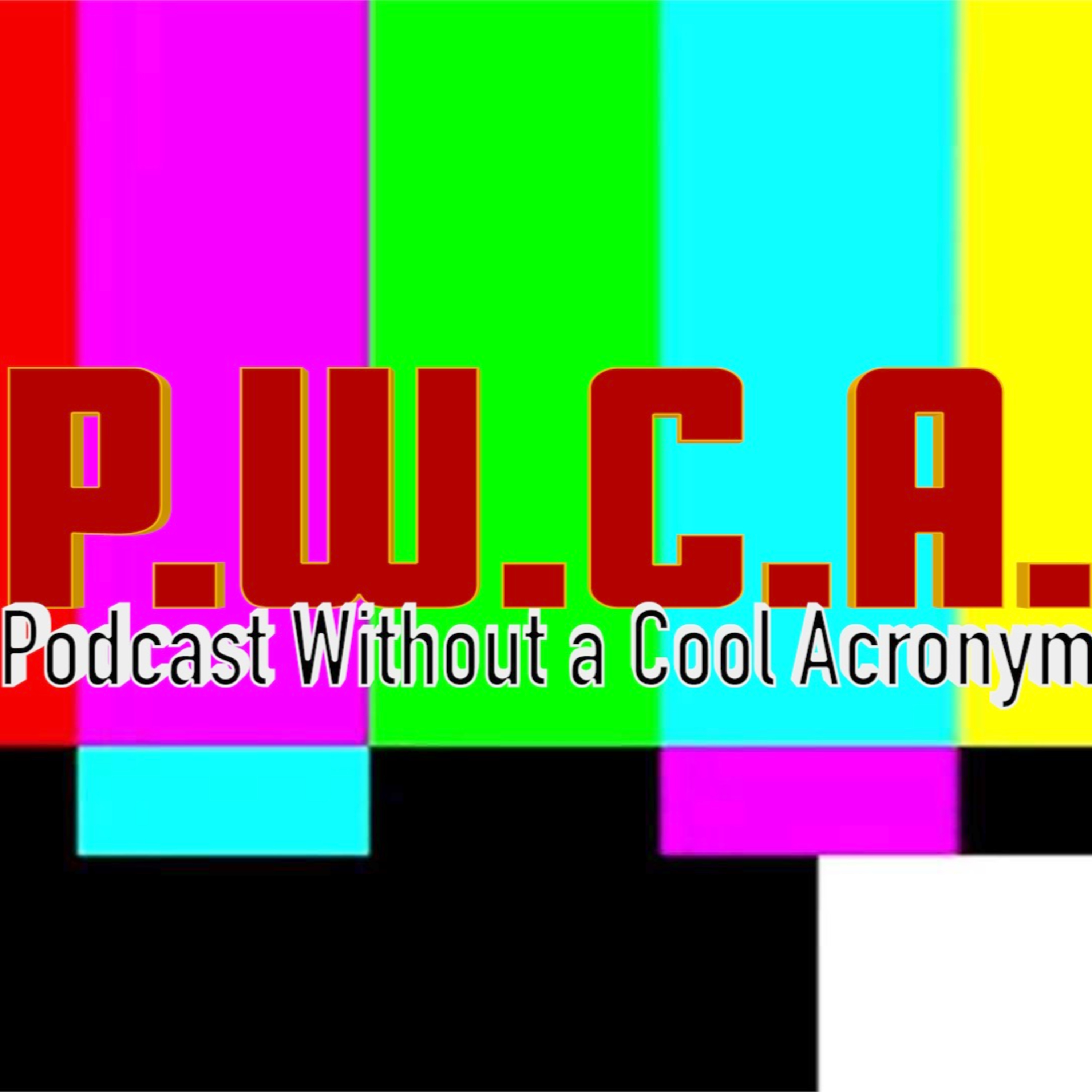 the Podcast Without a Cool Acronym