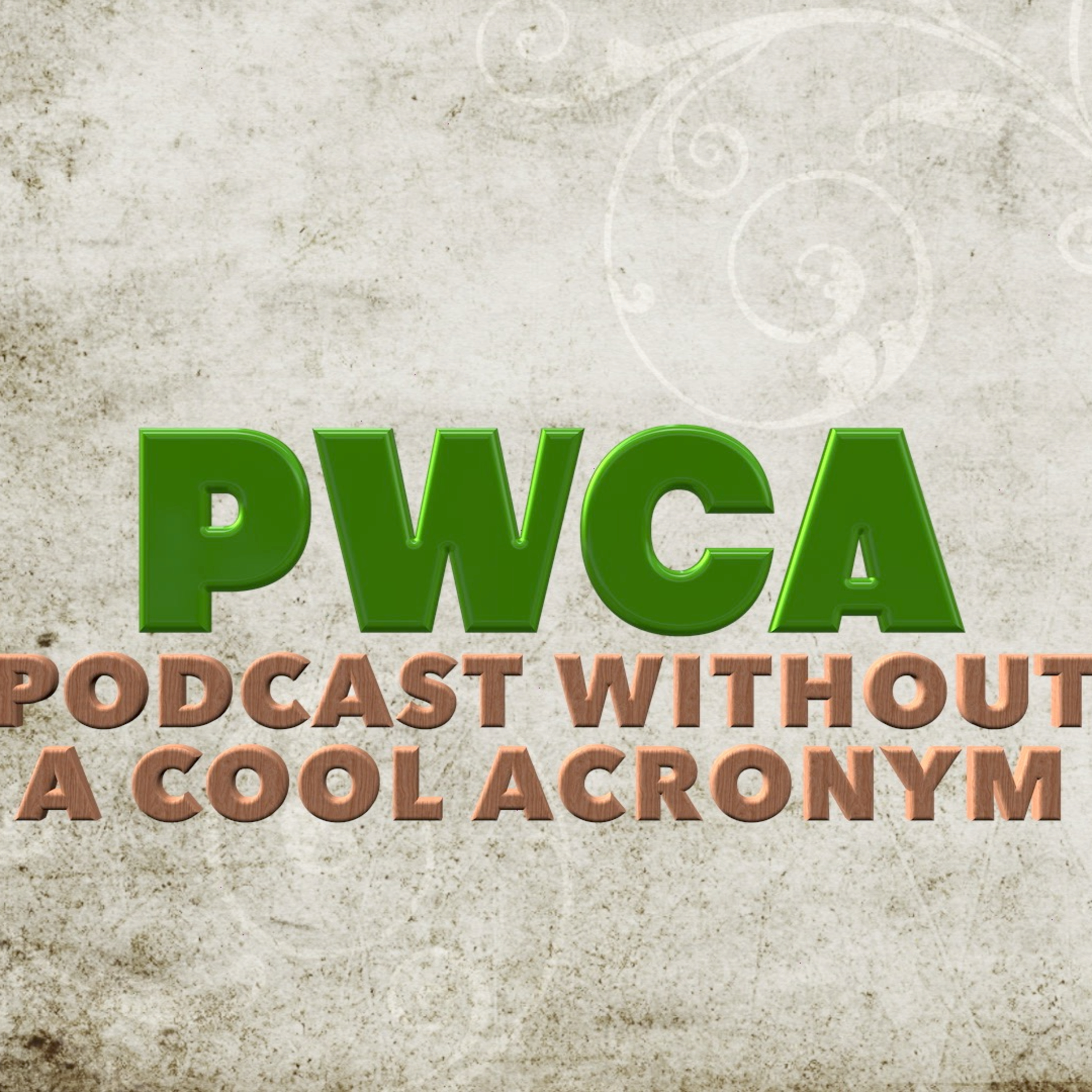 the Podcast Without a Cool Acronym