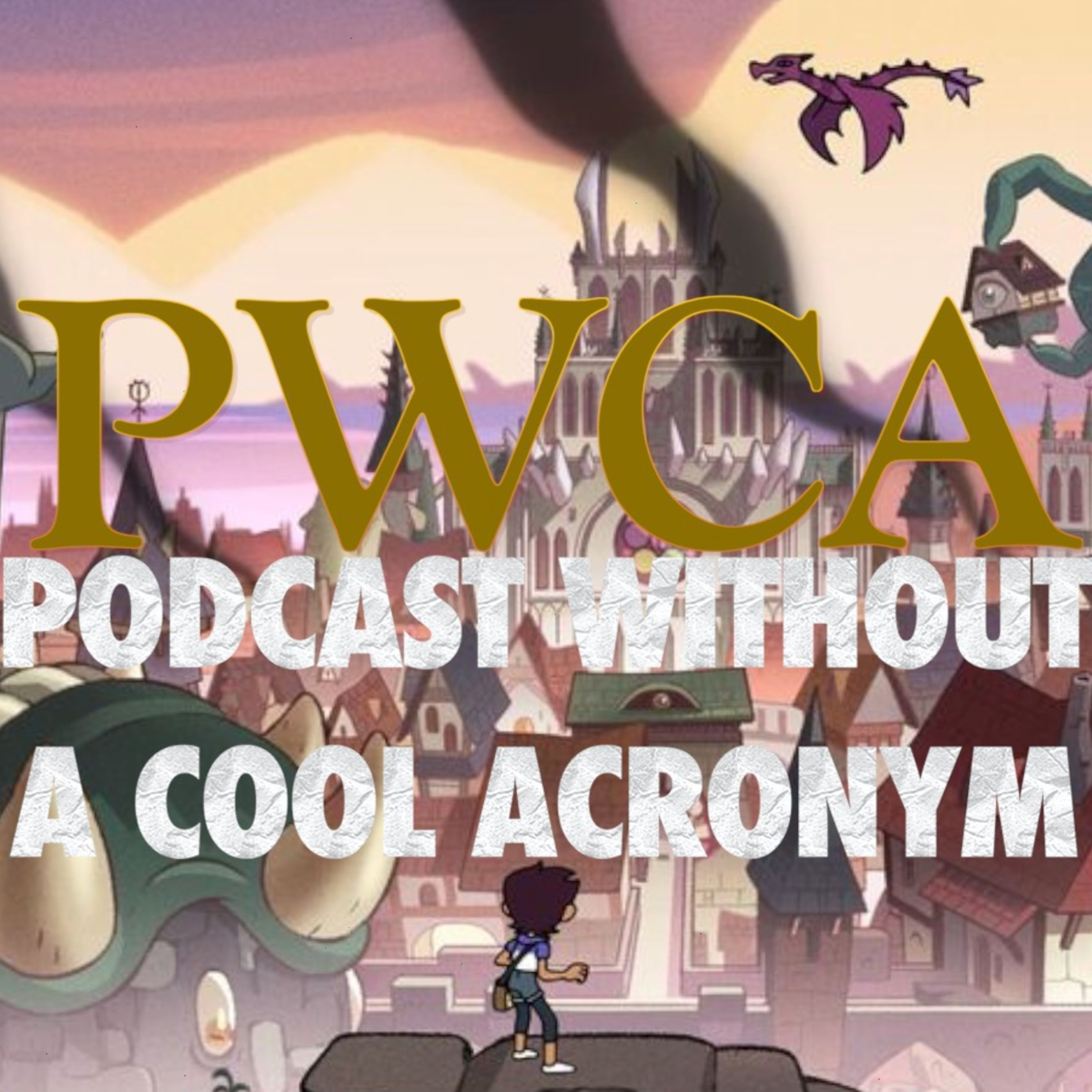 the Podcast Without a Cool Acronym