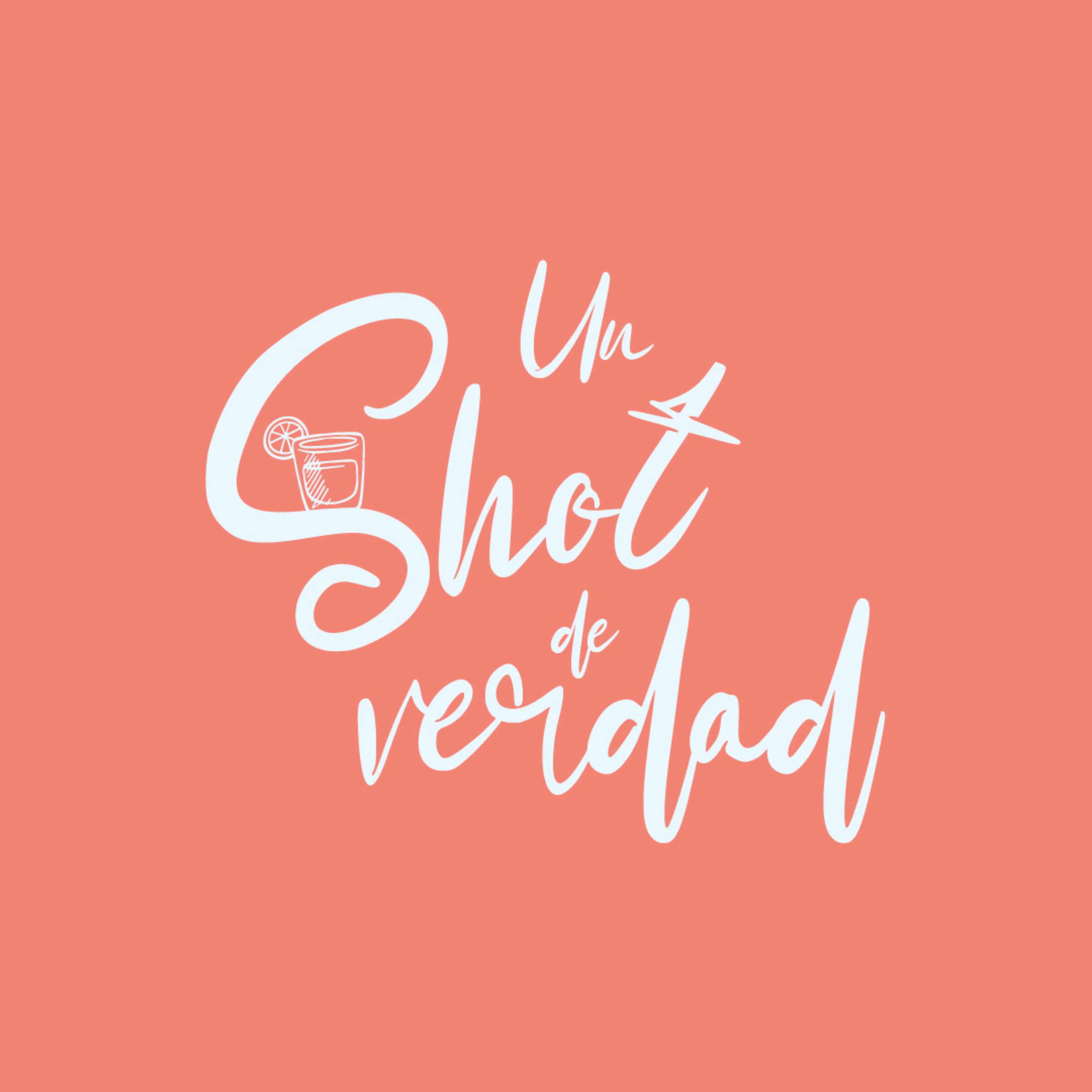 Un Shot de Verdad