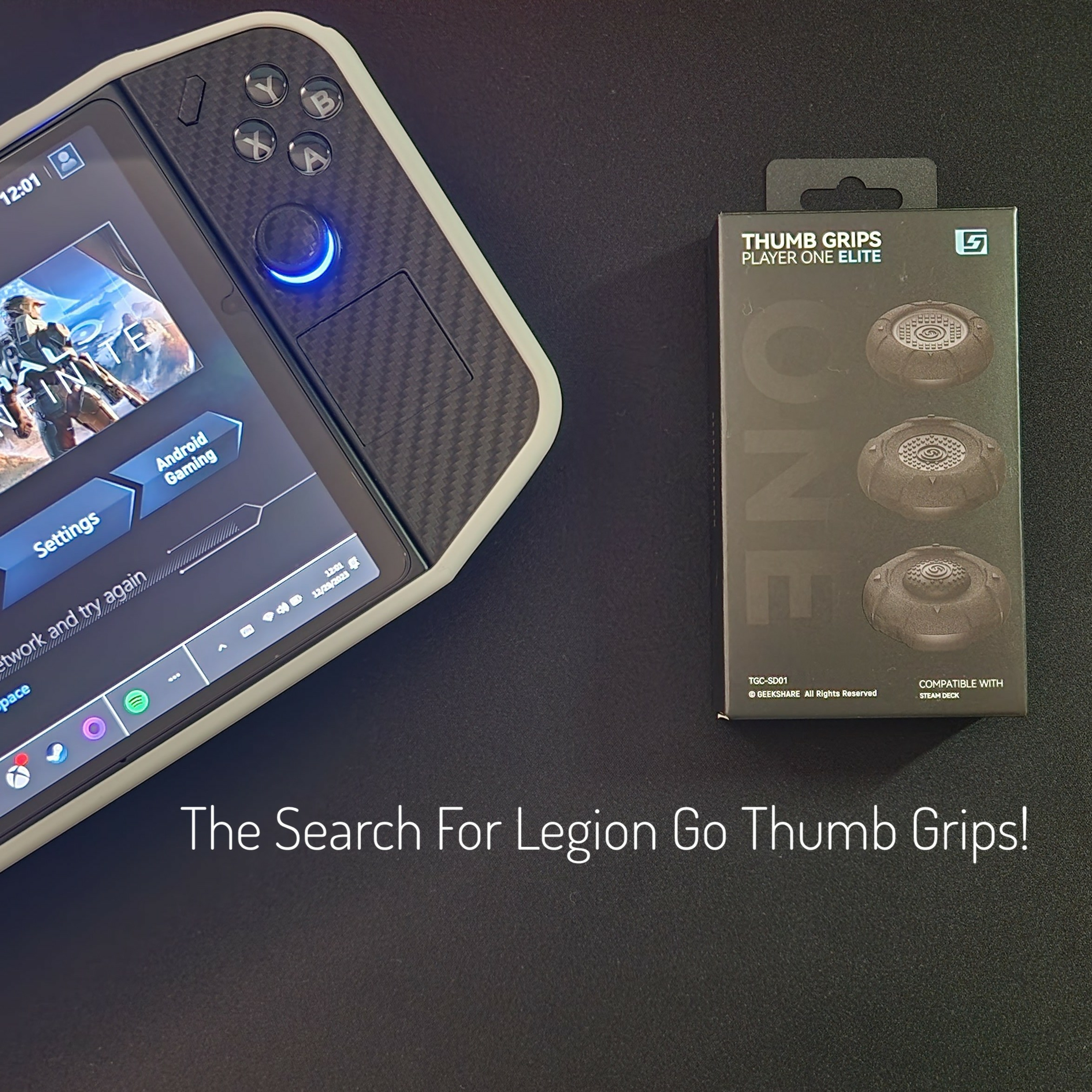 Episode 77: Lenovo Legion Go: Geekshare Player One Elite Thumb Grips For Steamdeck - Do They Fit? episode artwork