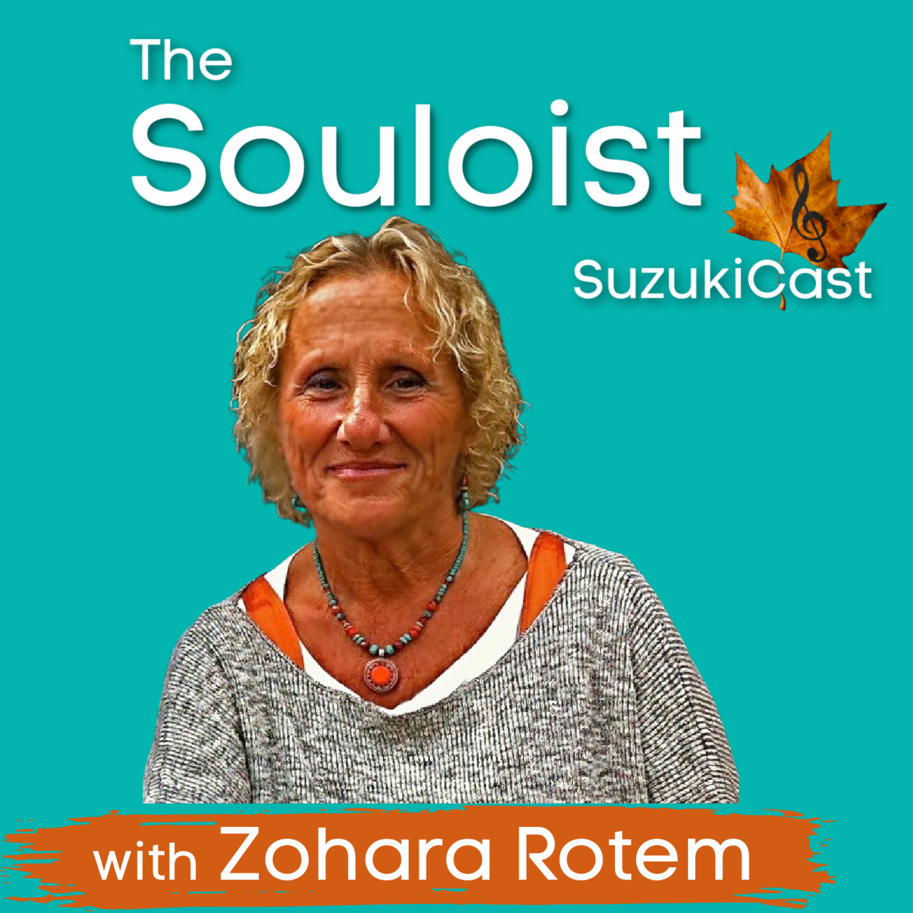 Souloist Podcast, with Zohara Rotem