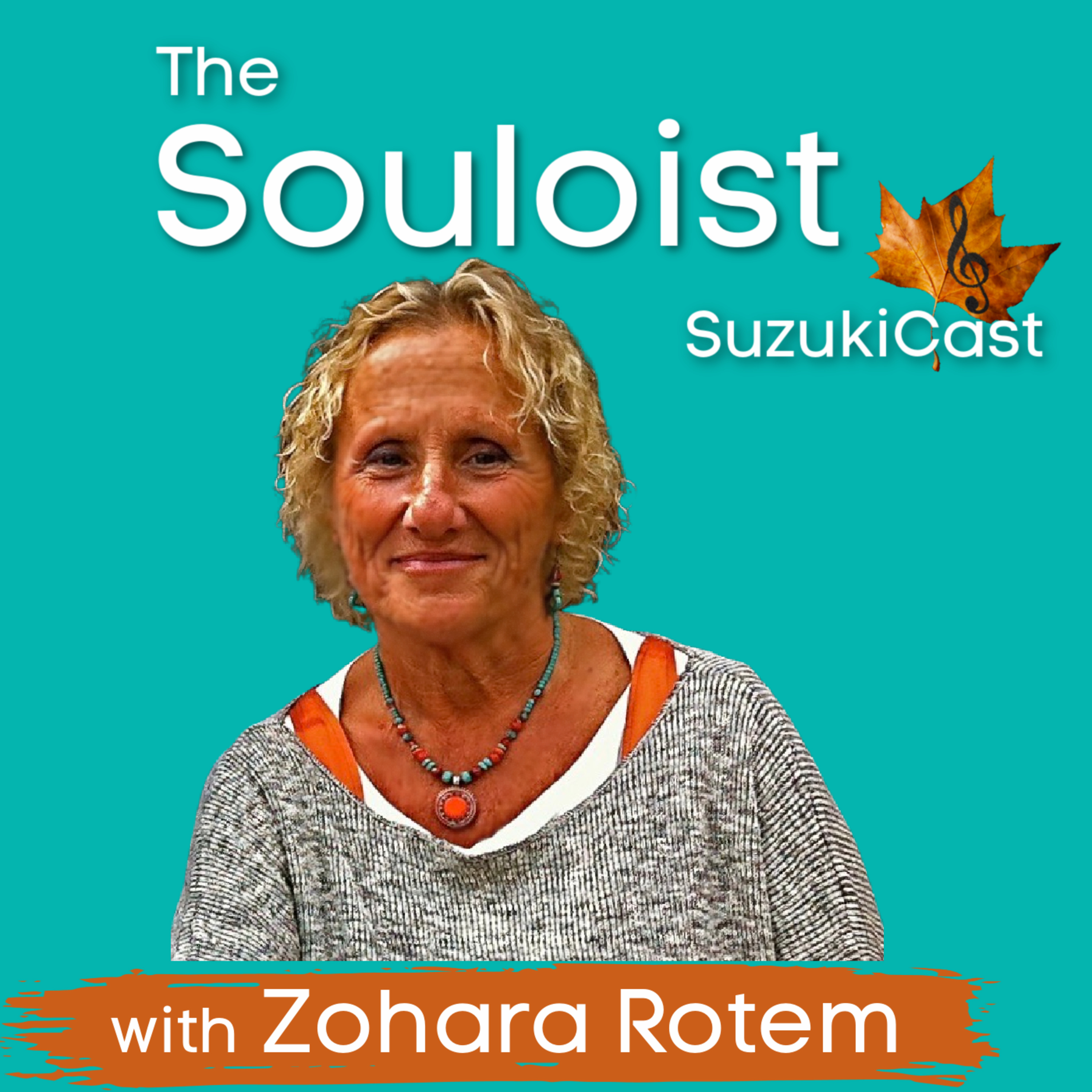 Souloist Podcast, with Zohara Rotem