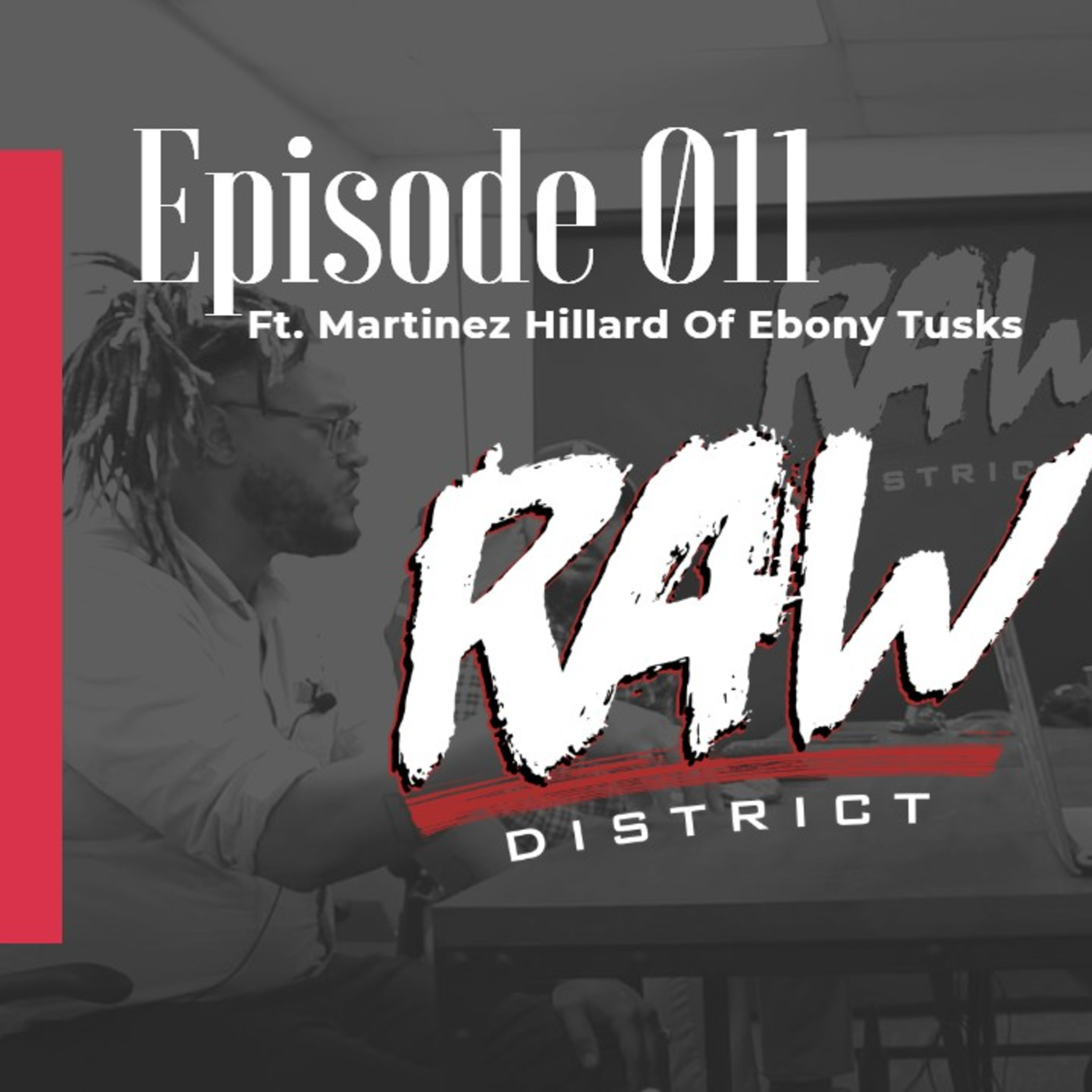 The Raw District Podcast