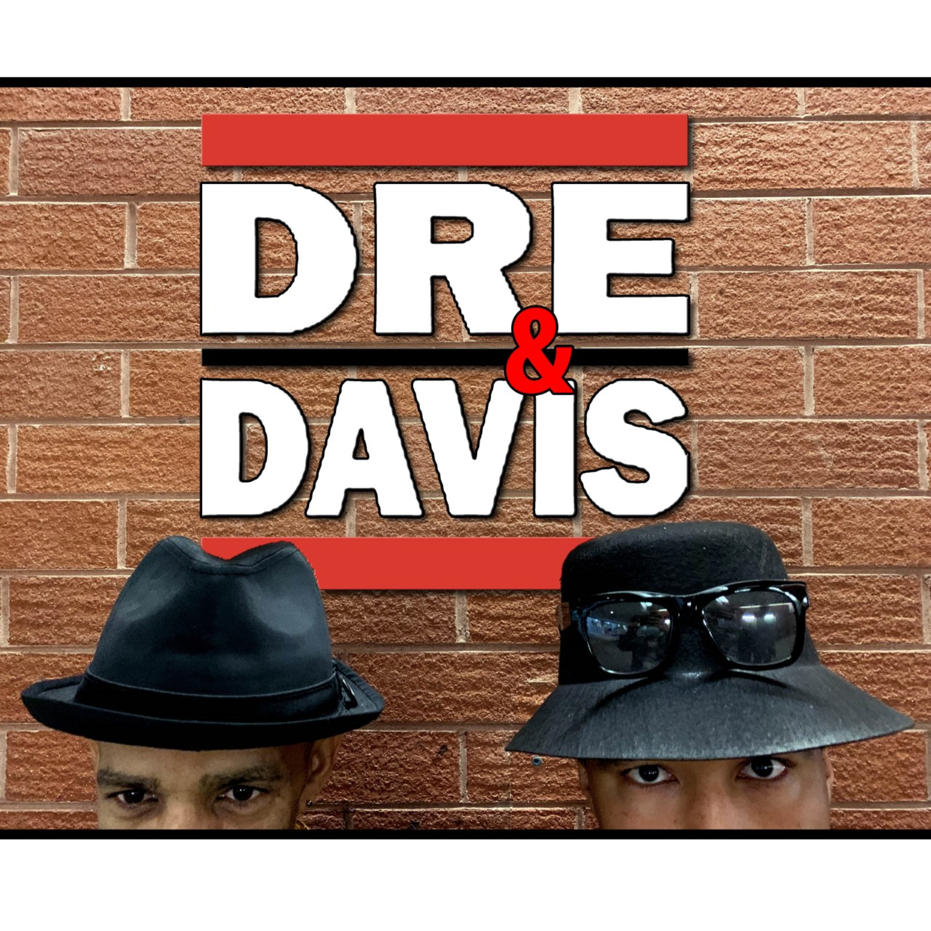 The Dre and Davis Show
