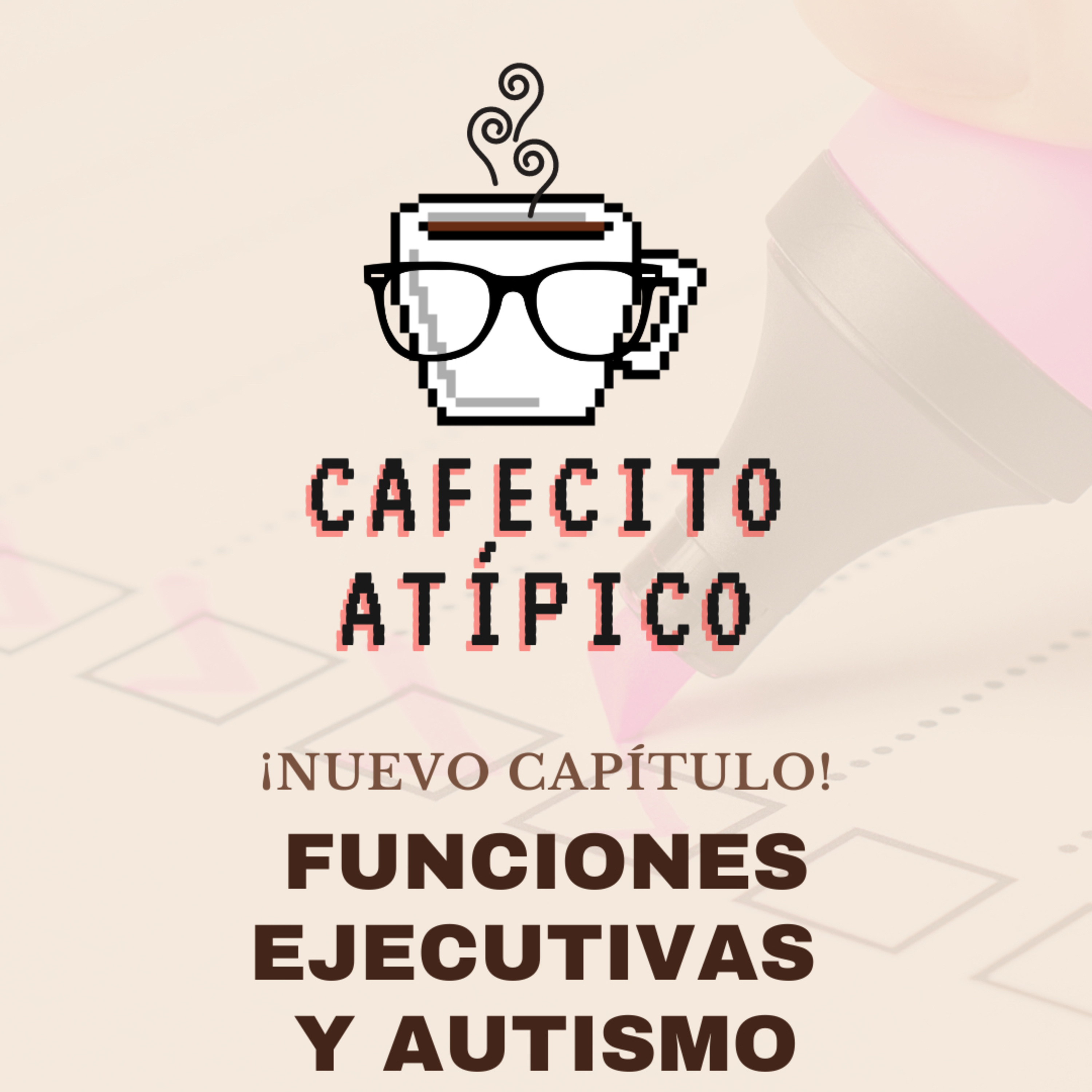 26 Capítulo - Funciones Ejecutivas episode artwork