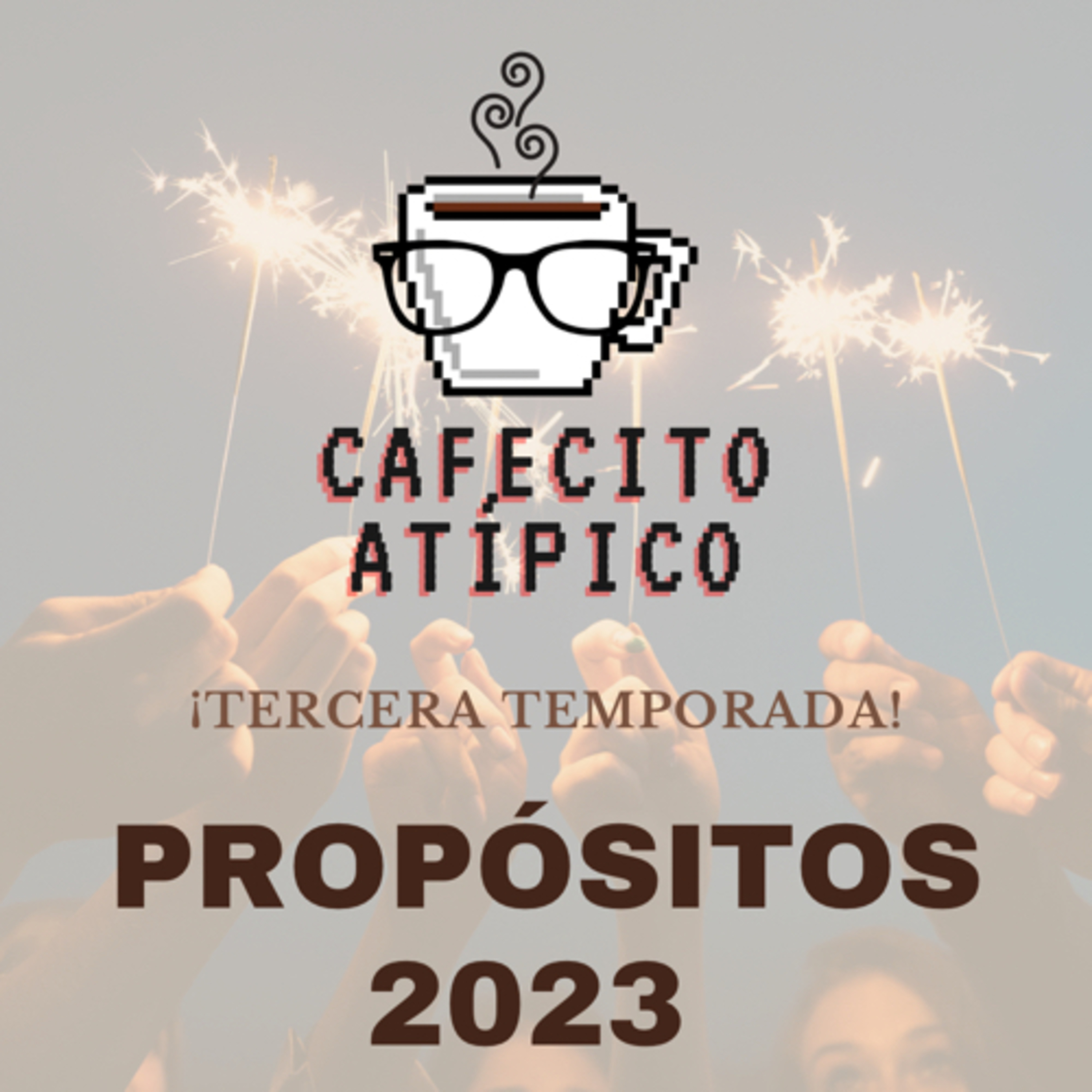 T3-E1 Propósitos 2023 episode artwork