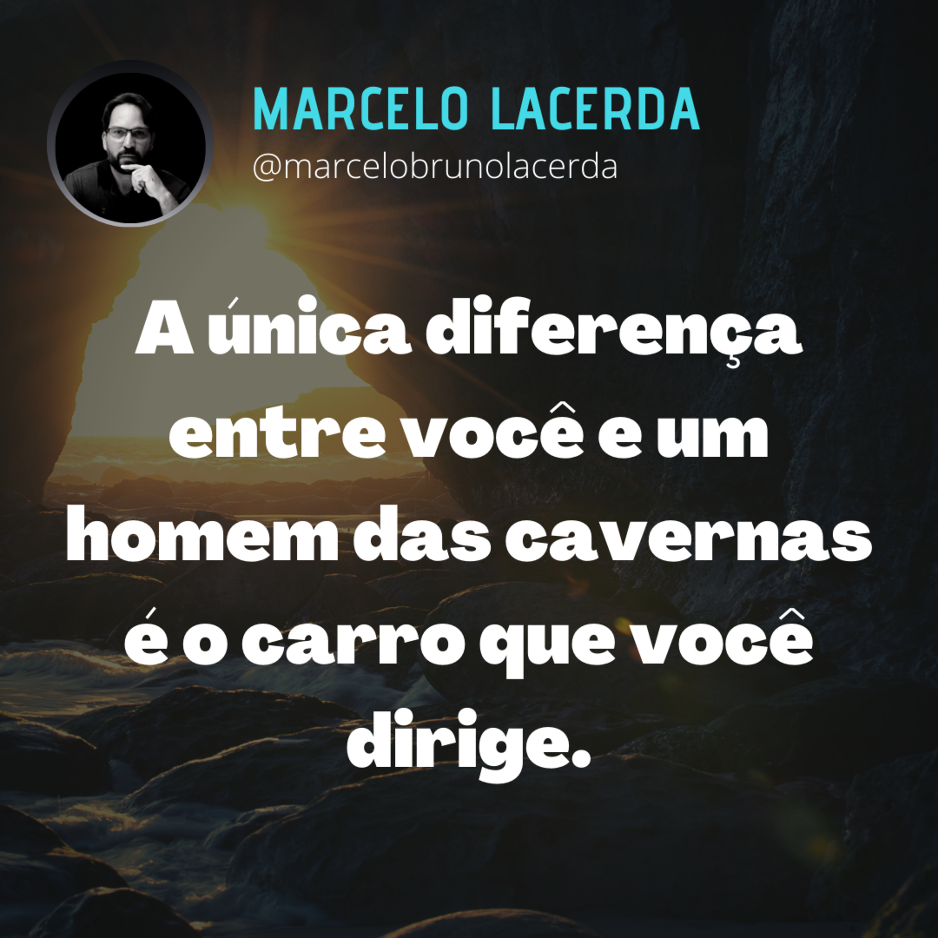 Qual a diferença entre você e o homem da caverna? O carro que você dirige. episode artwork