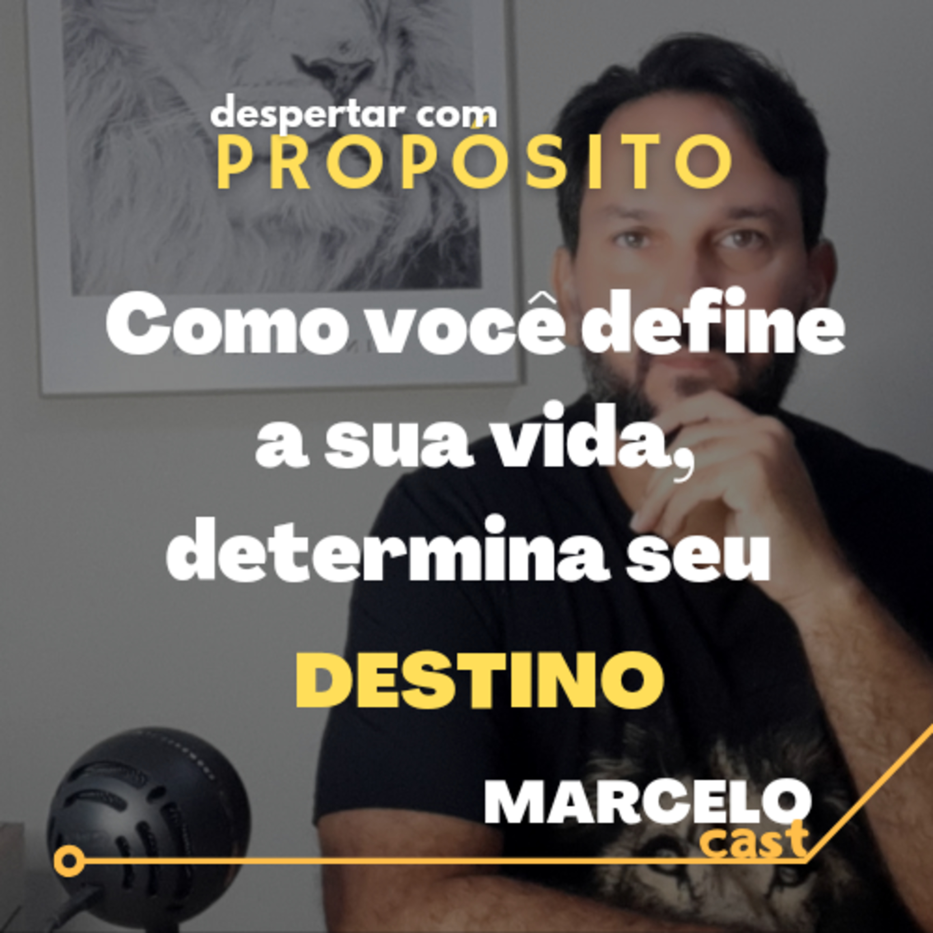 Sua vida é transformada como você a enxerga - Despertar com Propósito  episode artwork