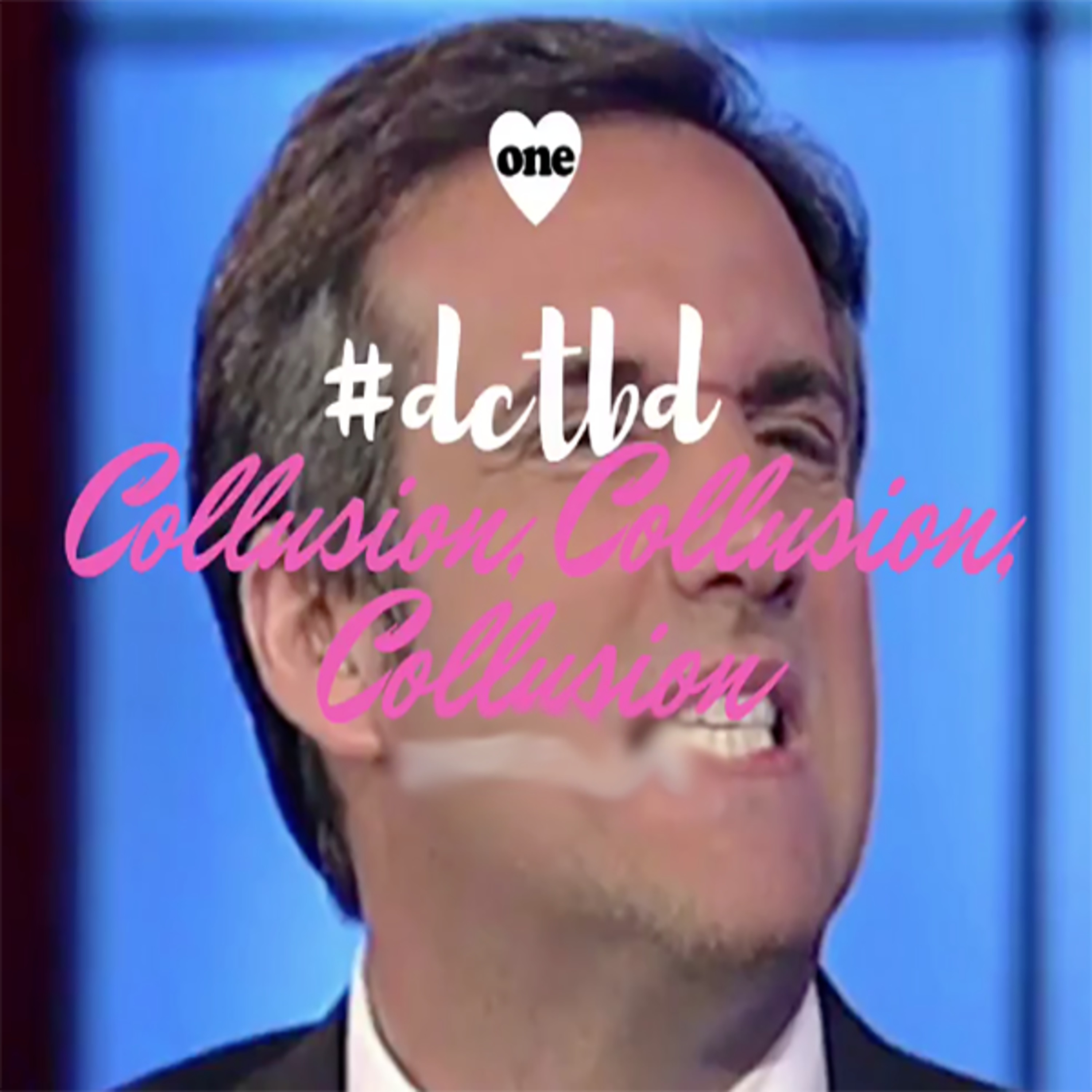 #dctbd Ep.16 Collusion, Collusion, Collusion 7/30/18 episode artwork