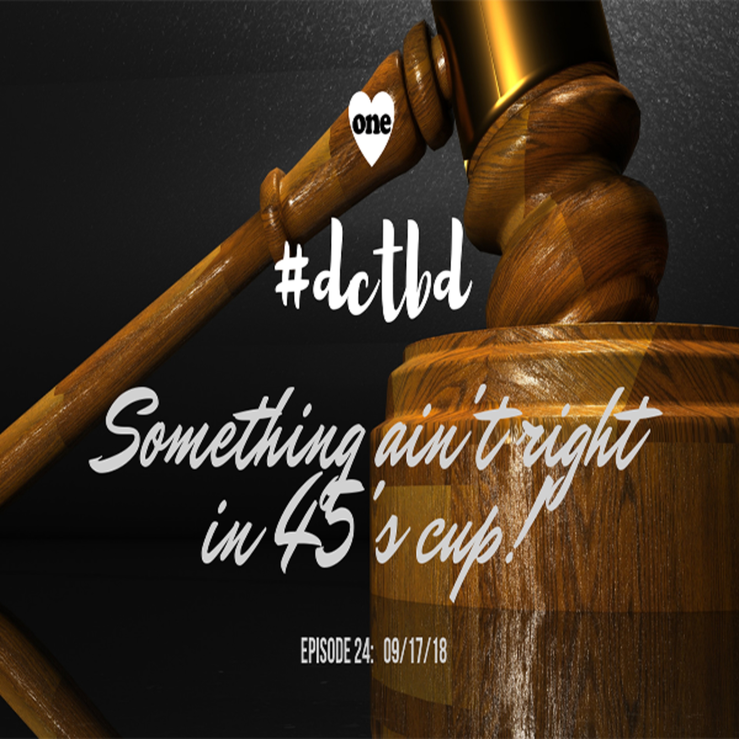 #dctbd Ep. 24  Something Ain't Right in 45's Cup episode artwork