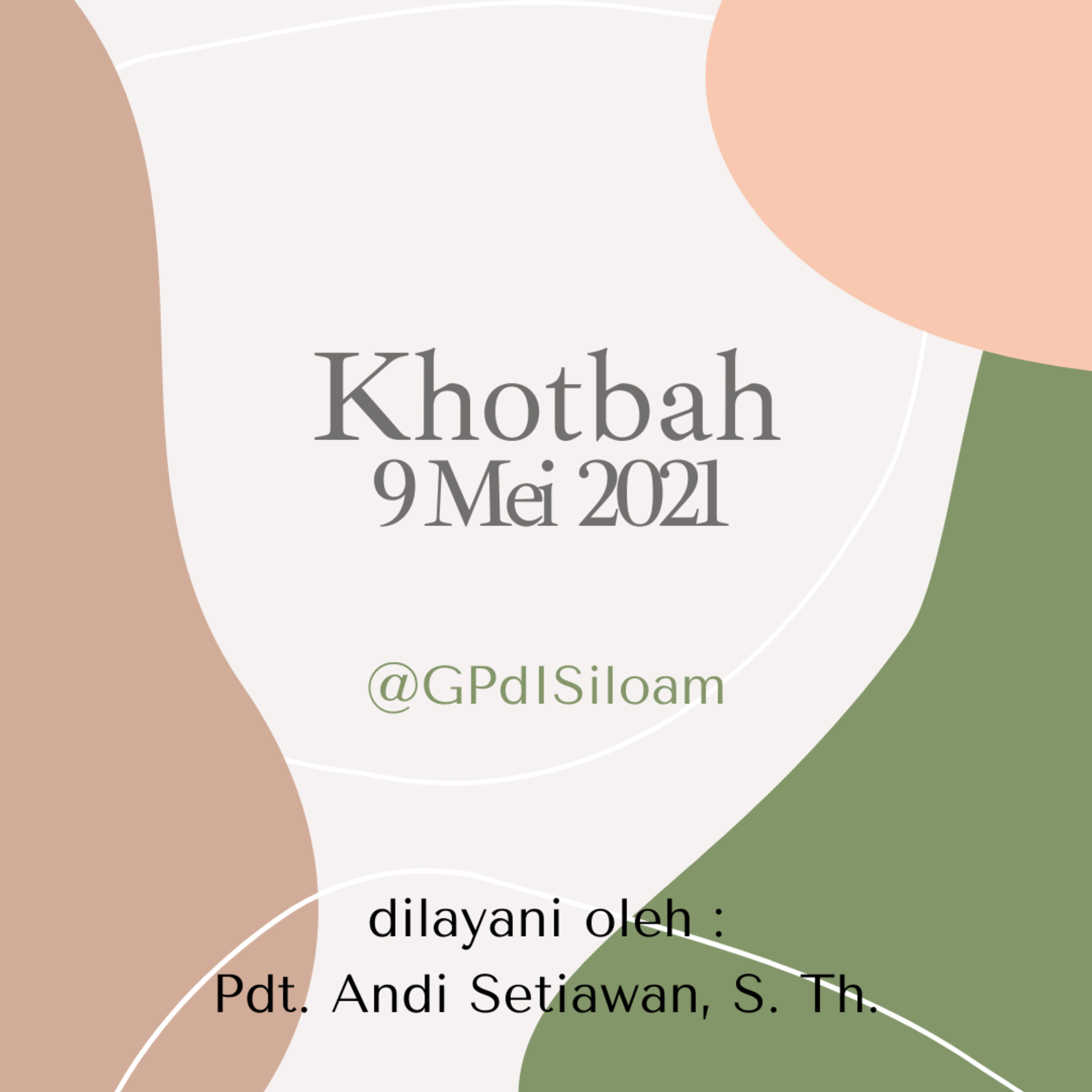 Khotbah Ibadah , 9 Mei 2021 oleh Pdt. Andi Setiawan, S. Th. episode artwork