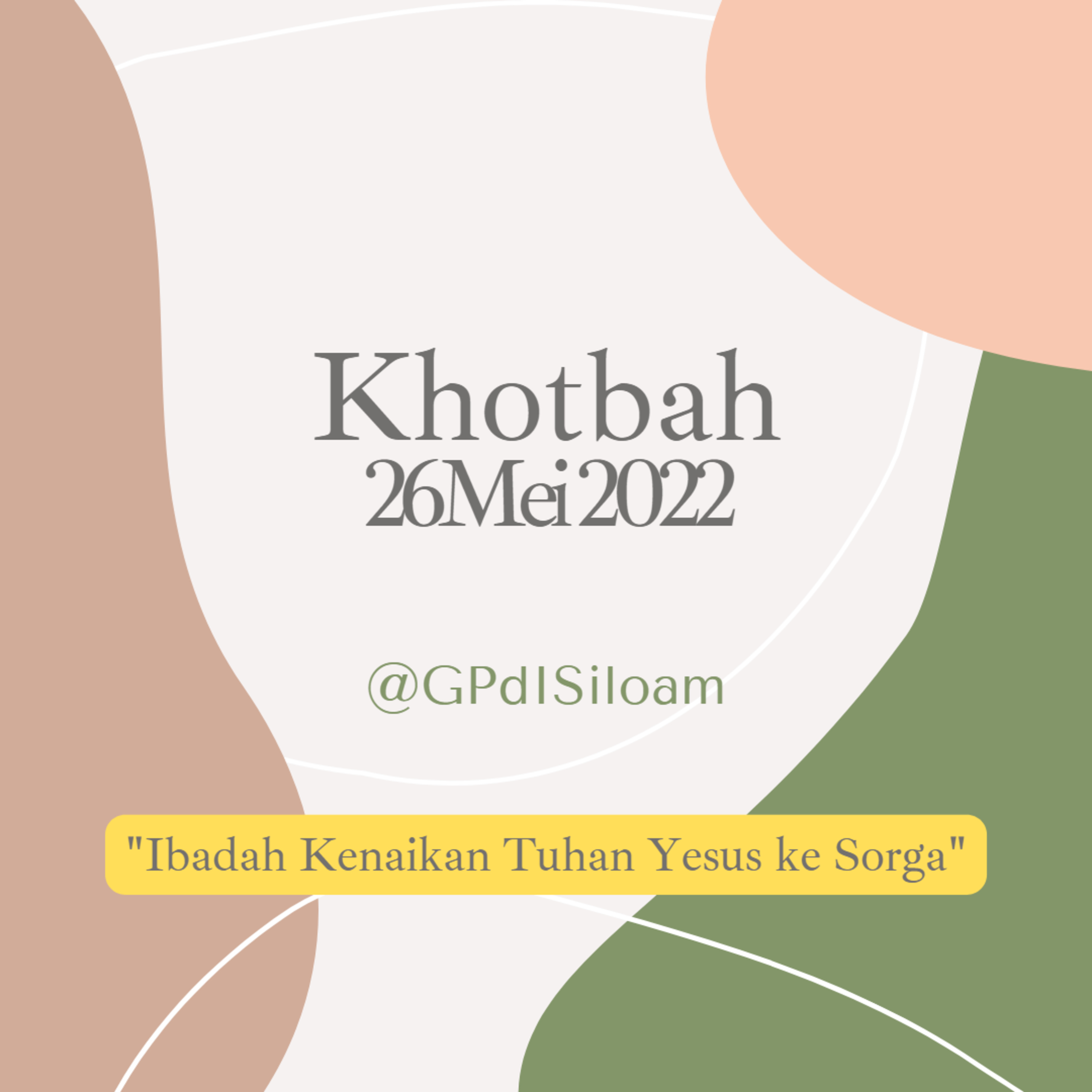 Khotbah Ibadah Kenaikan Tuhan Yesus ke Sorga, Kamis 26 Mei 2022 episode artwork