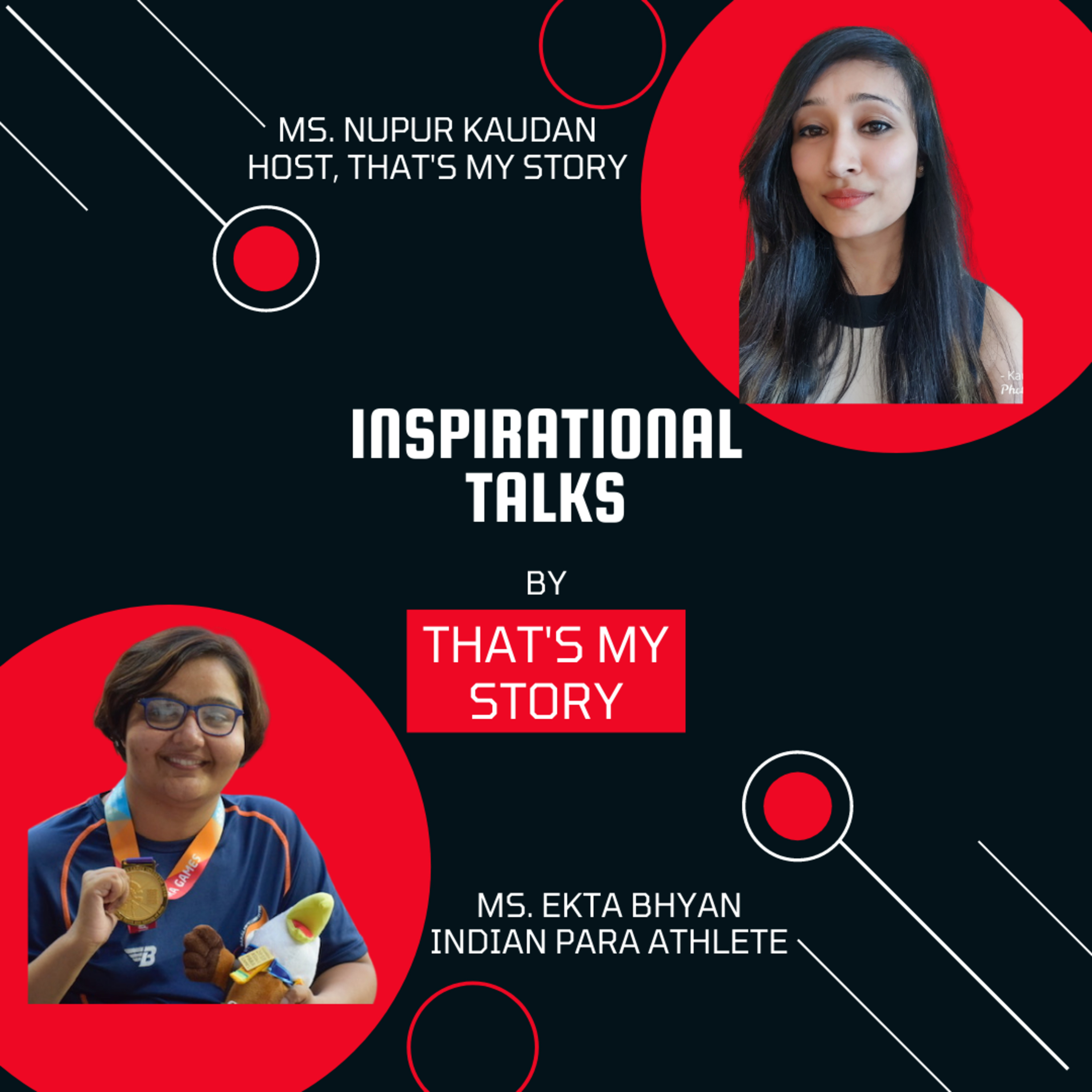 Inspirational Talks | Ms. Ekta Bhyan | Indian Para Athlete | Spinal Injury | Nupur Kaudan | That's My Story
