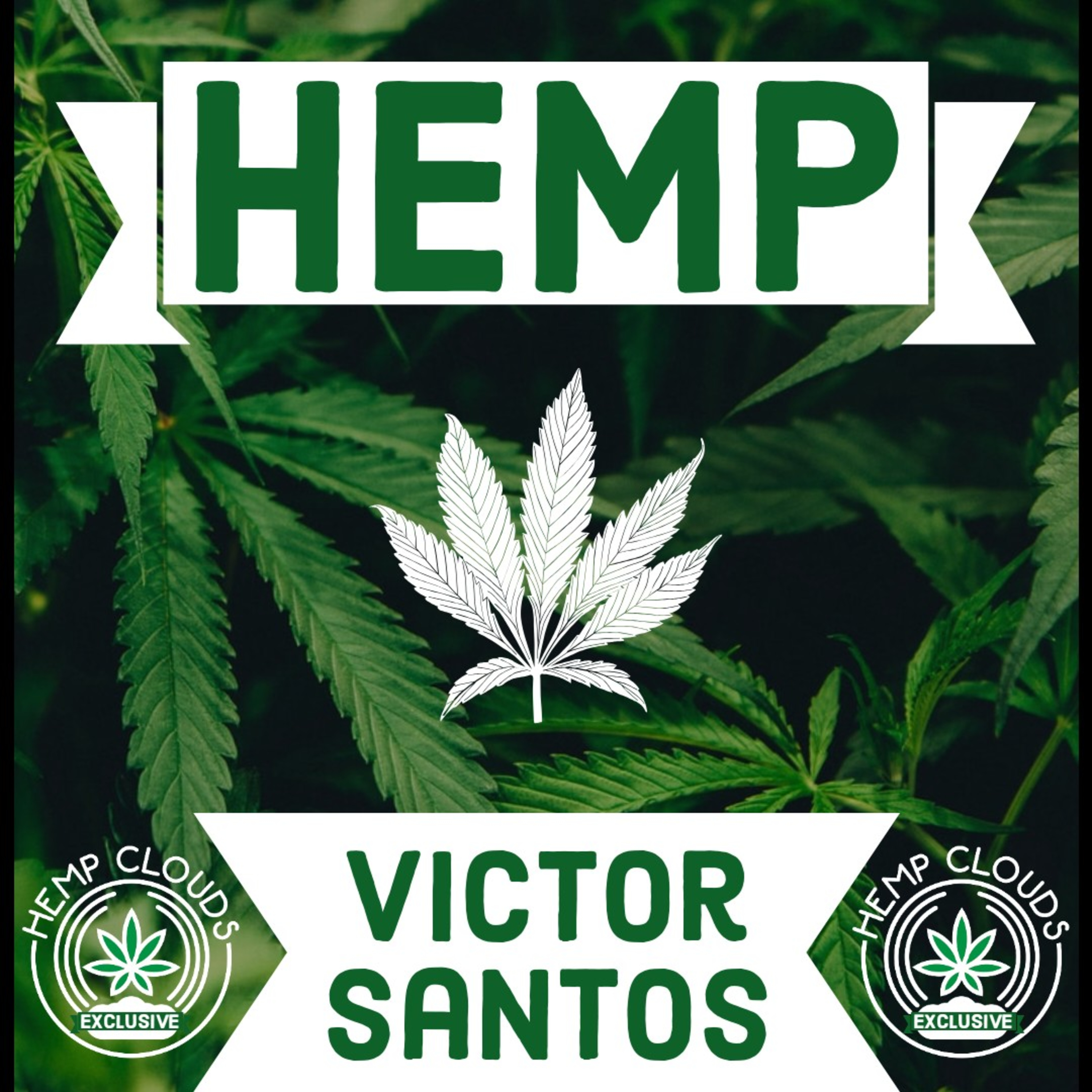 HEMP CLOUDS EXCLUSIVE EPISODE