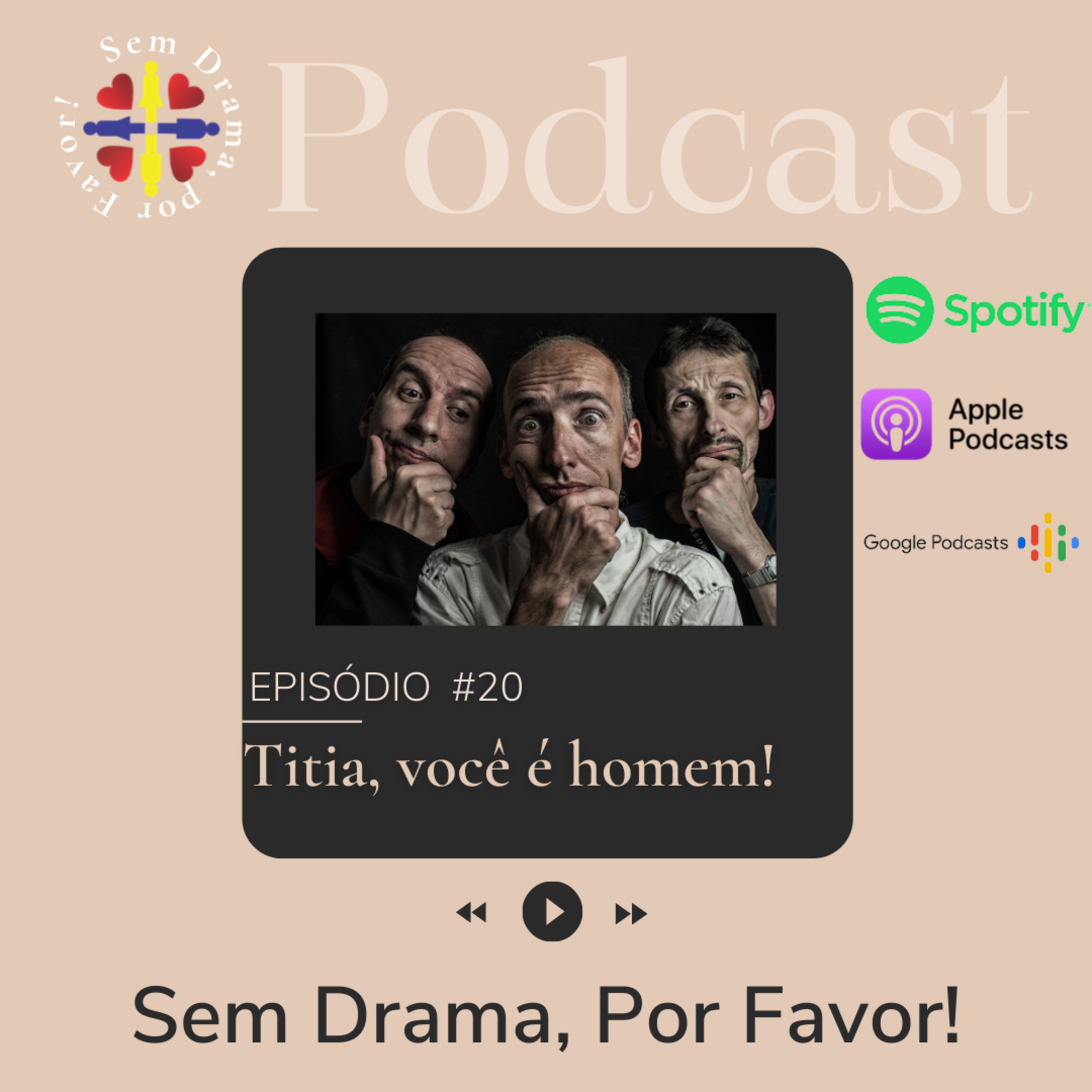 Sem drama, por favor! Um podcast sobre amor e relacionamento.