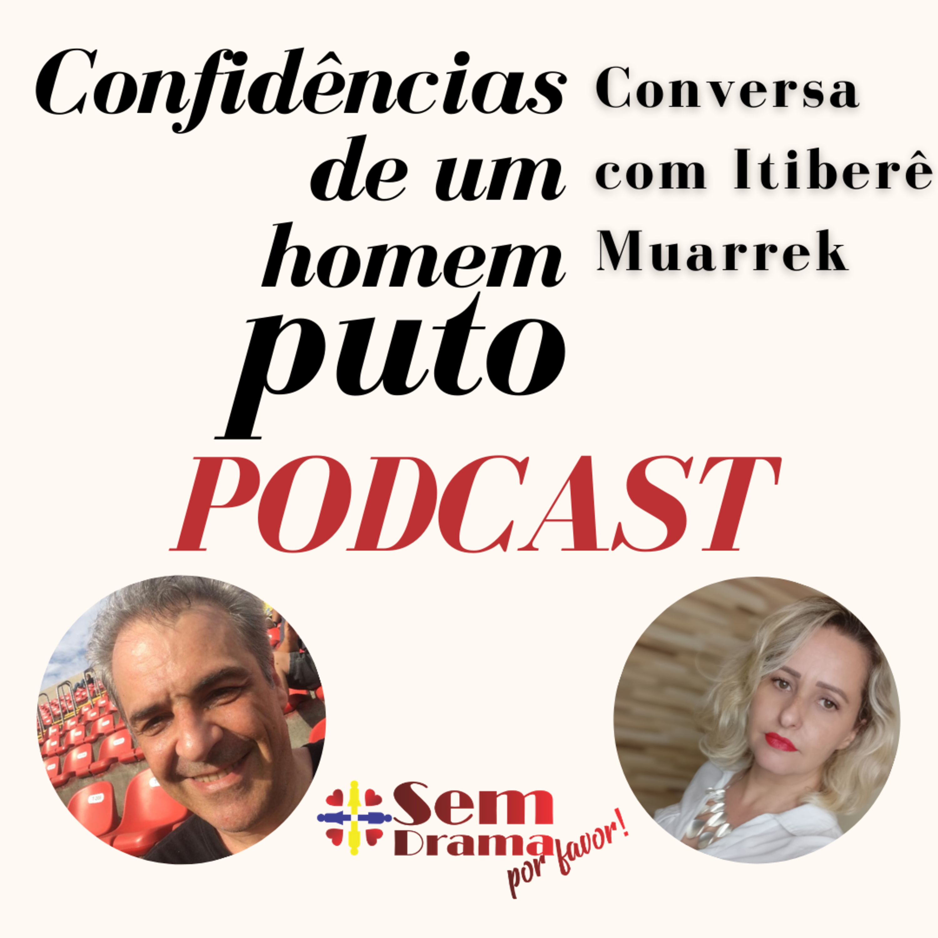 Sem drama, por favor! Um podcast sobre amor e relacionamento.