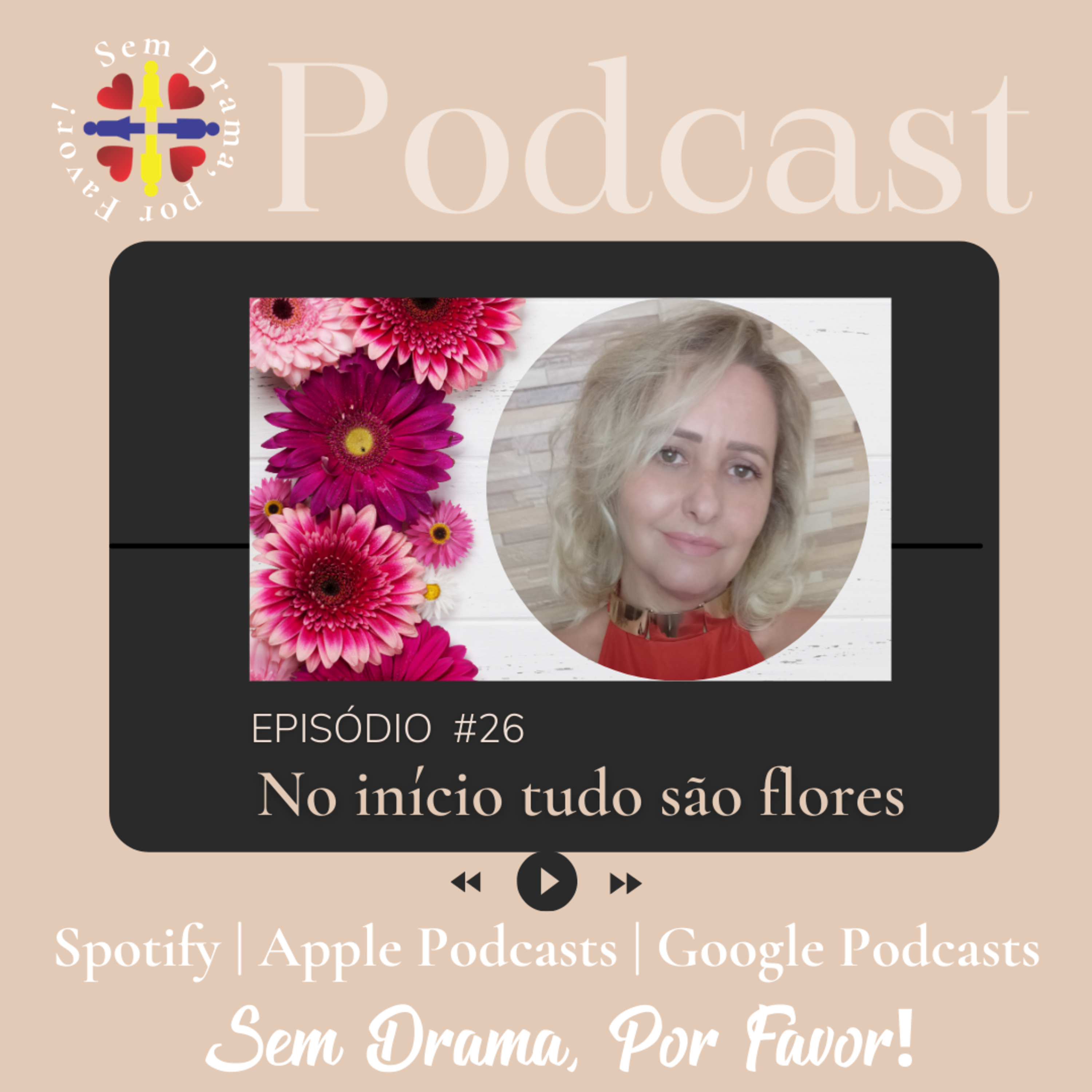 Sem drama, por favor! Um podcast sobre amor e relacionamento.