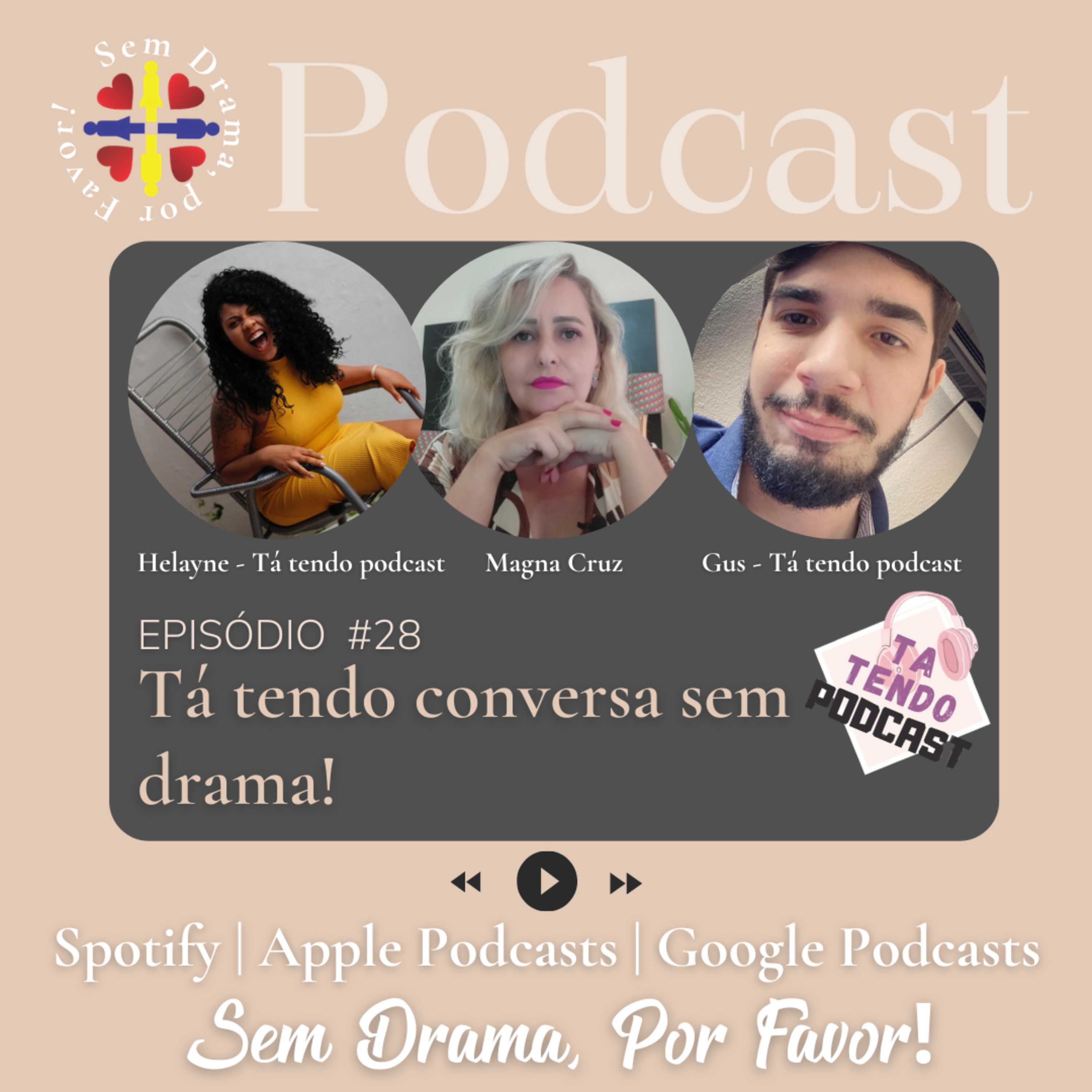 Sem drama, por favor! Um podcast sobre amor e relacionamento.
