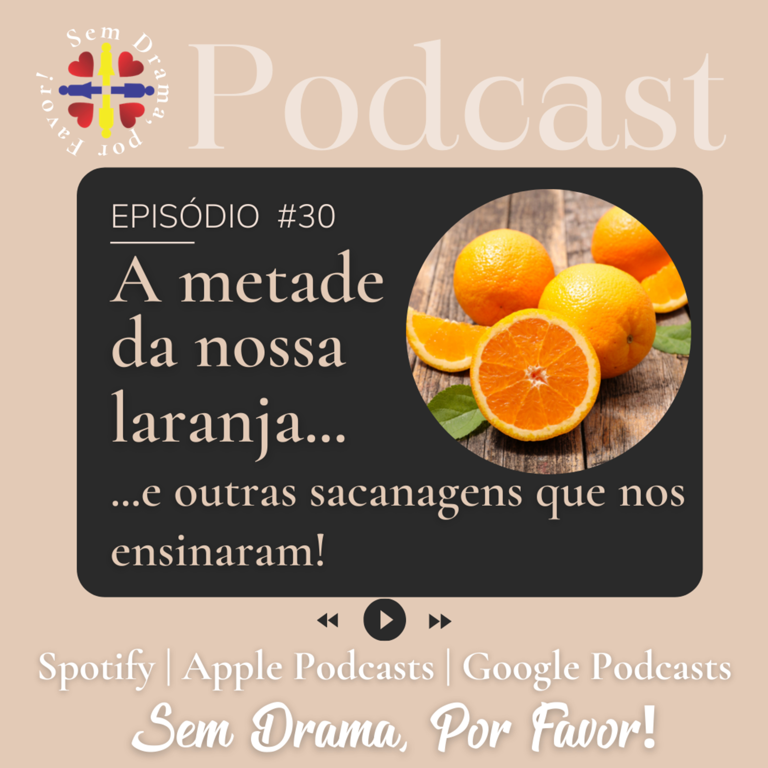 Sem drama, por favor! Um podcast sobre amor e relacionamento.