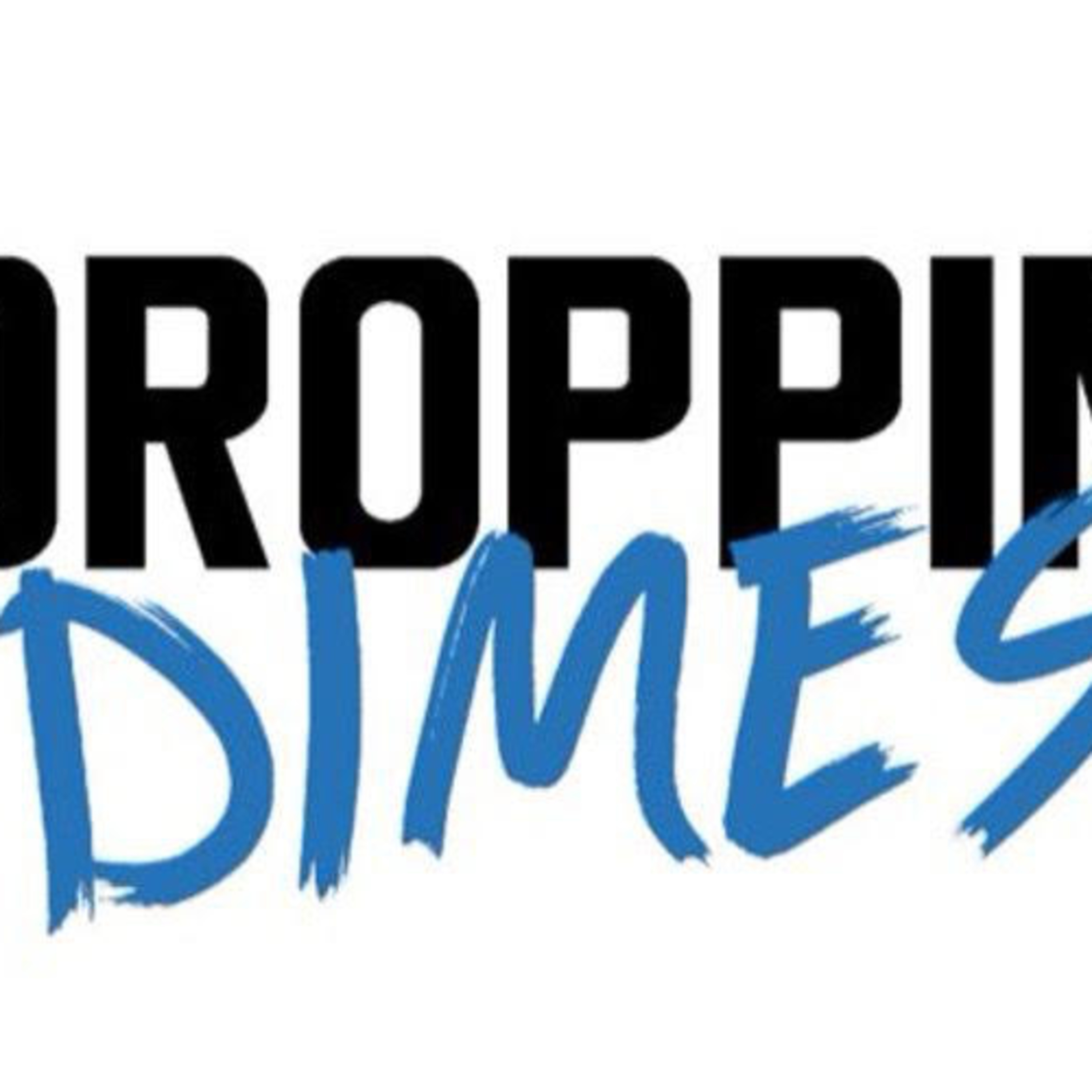 Droppin' Dimes - Feb. 13, 2019 episode artwork
