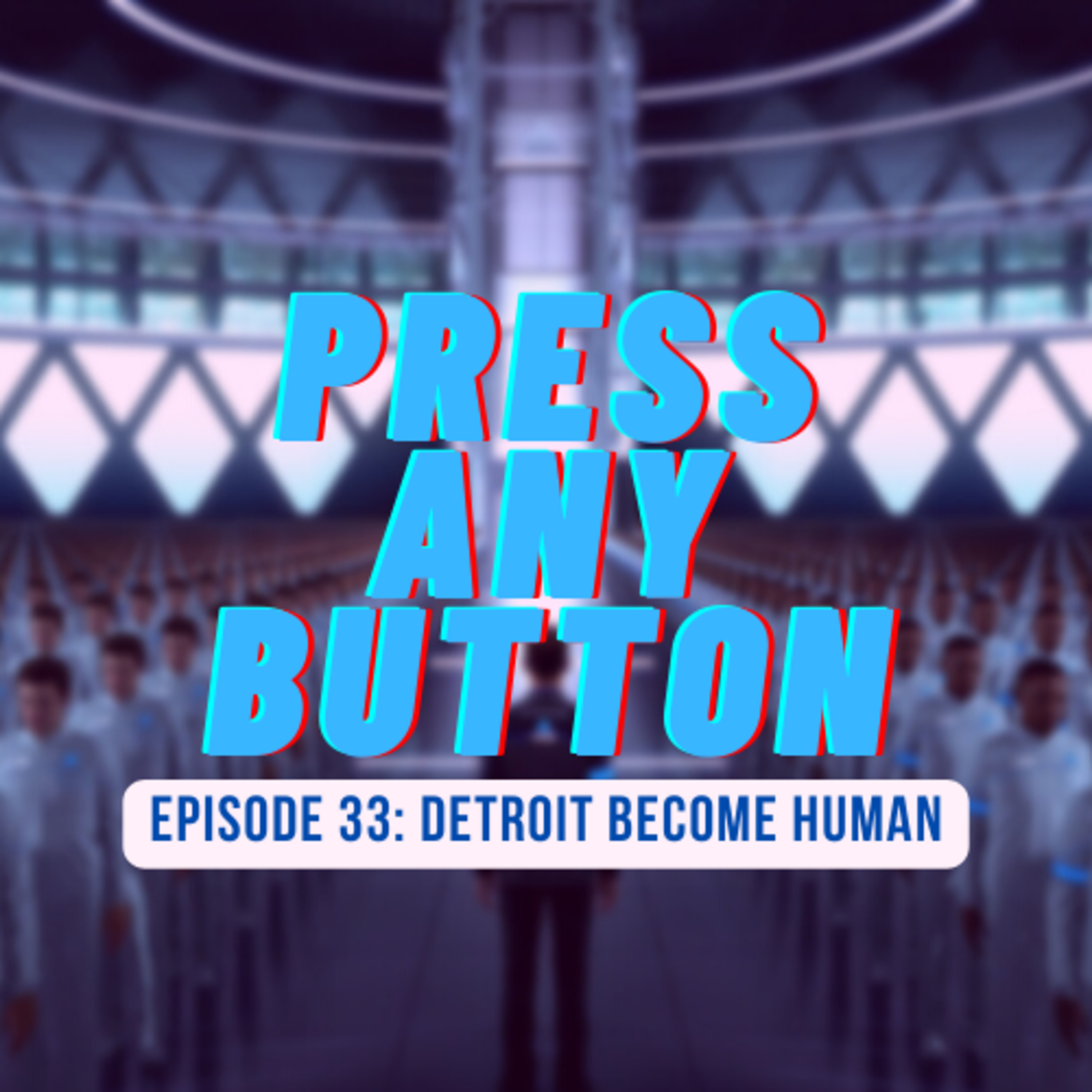 Press any Button: A Video Game Podcast