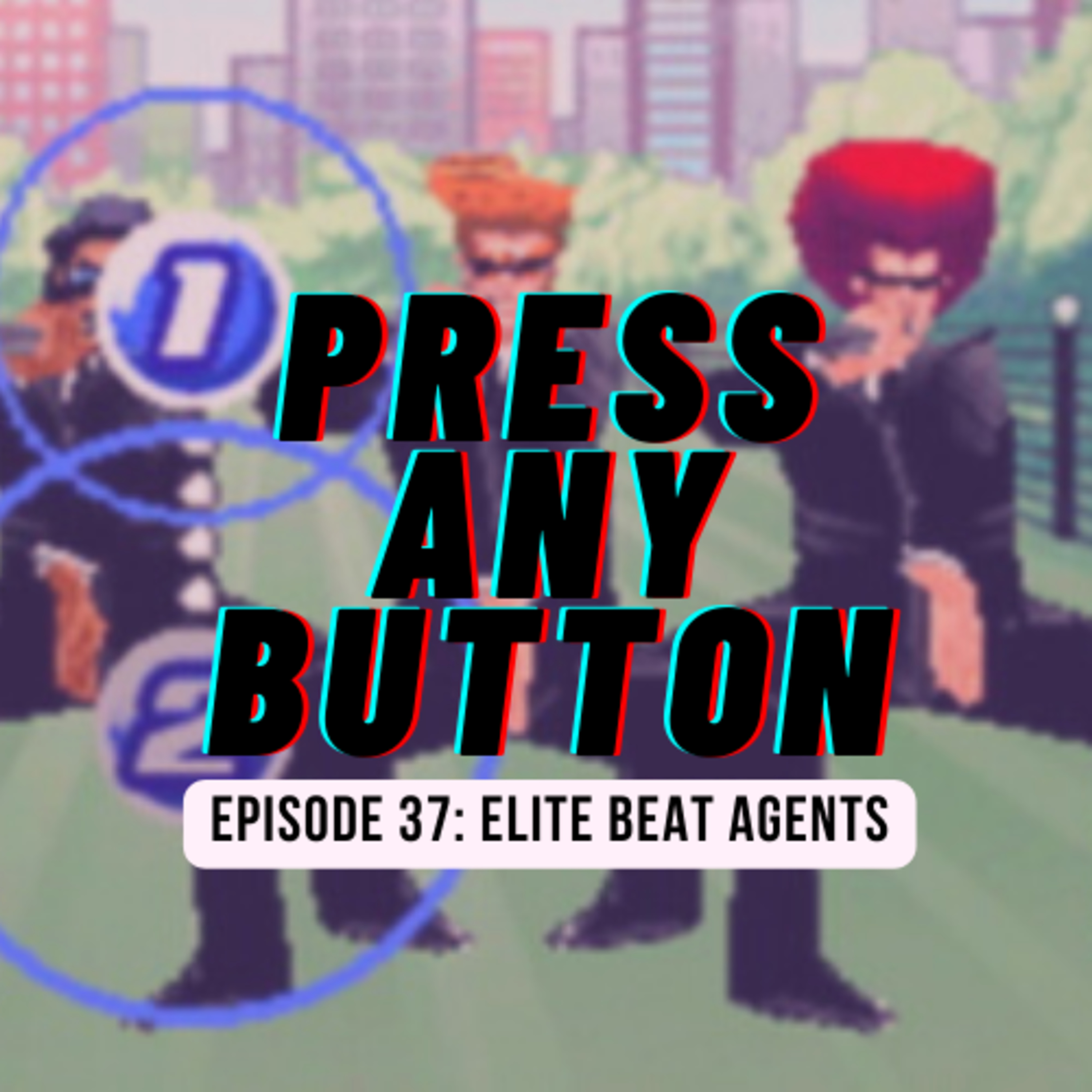 Press any Button: A Video Game Podcast