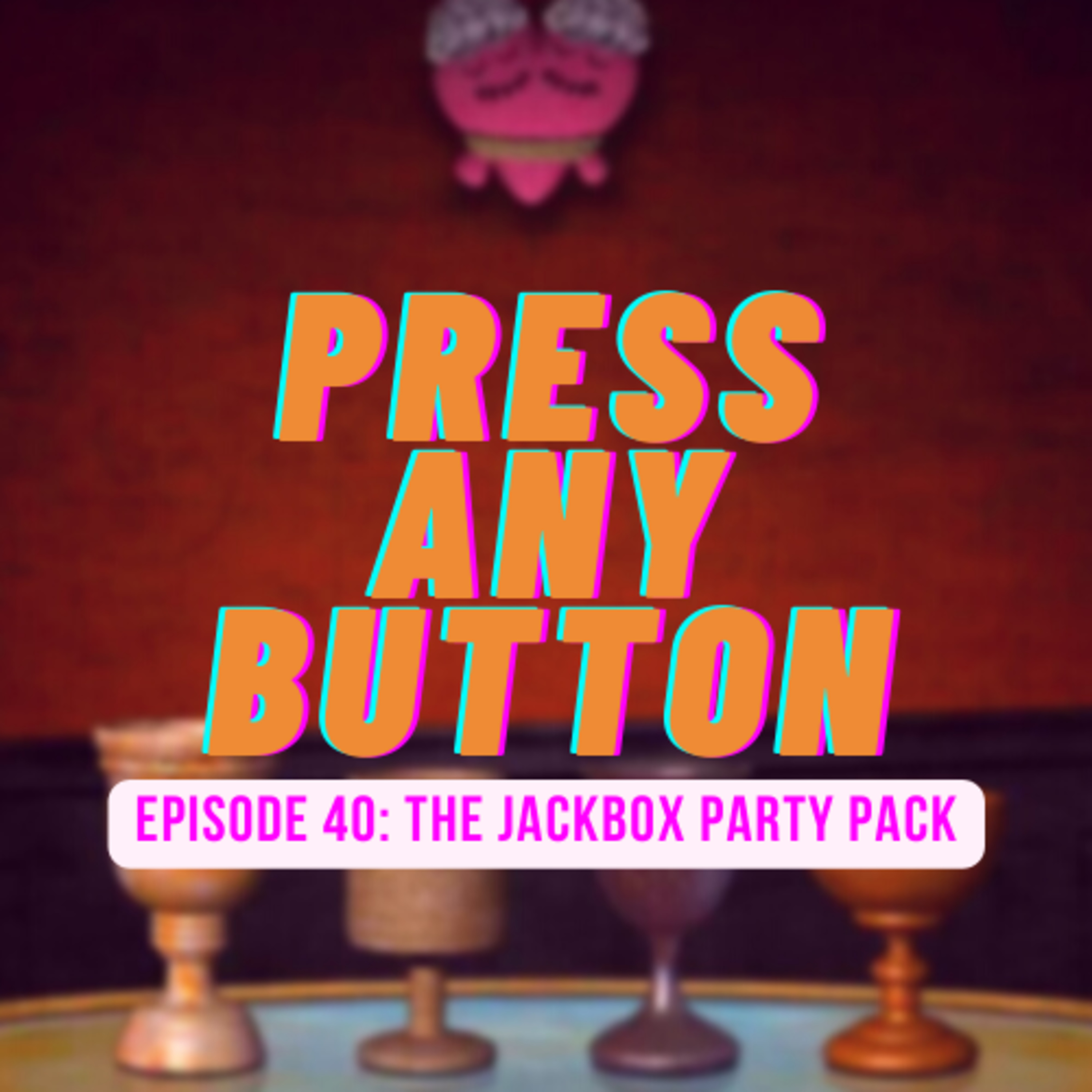 Press any Button: A Video Game Podcast