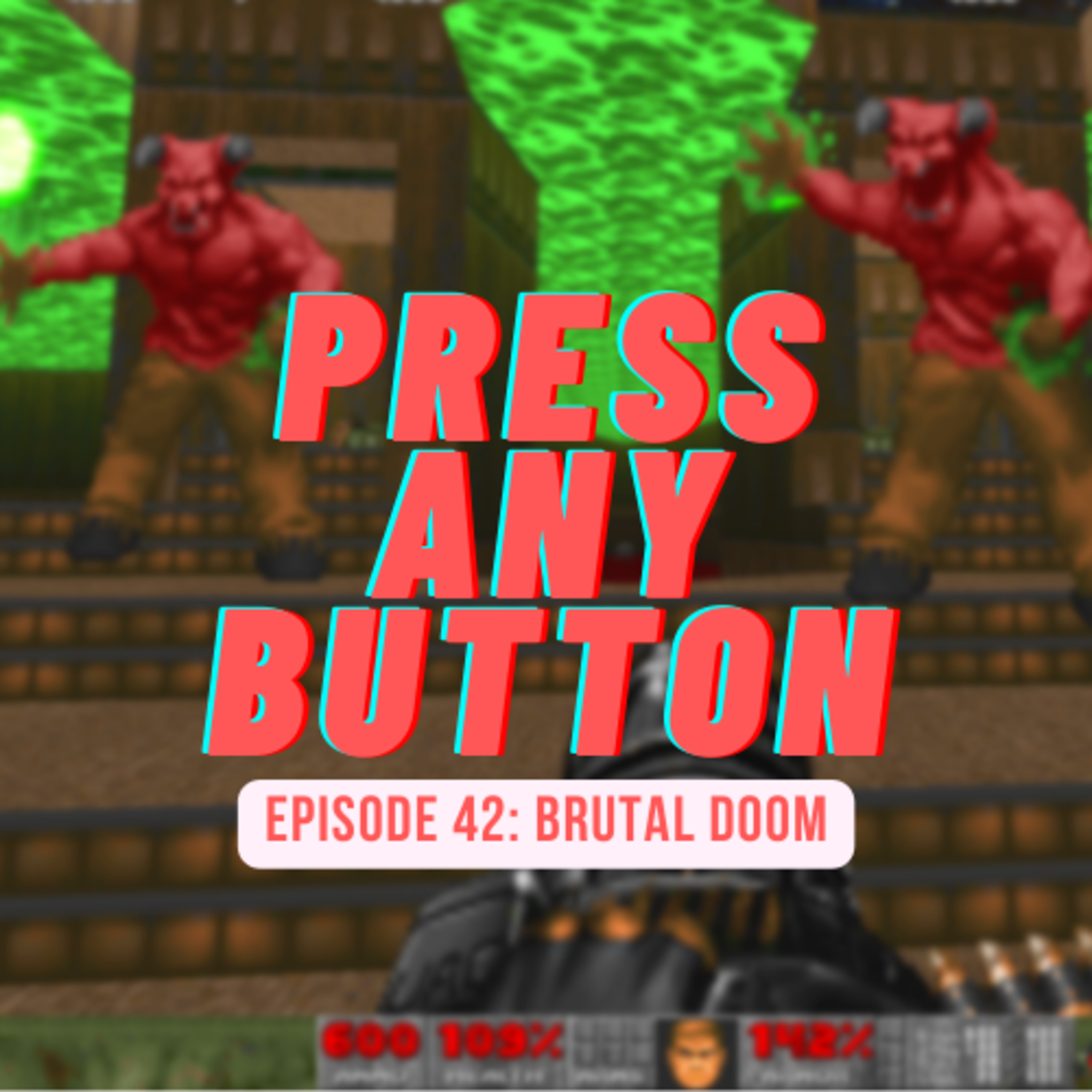 Press any Button: A Video Game Podcast