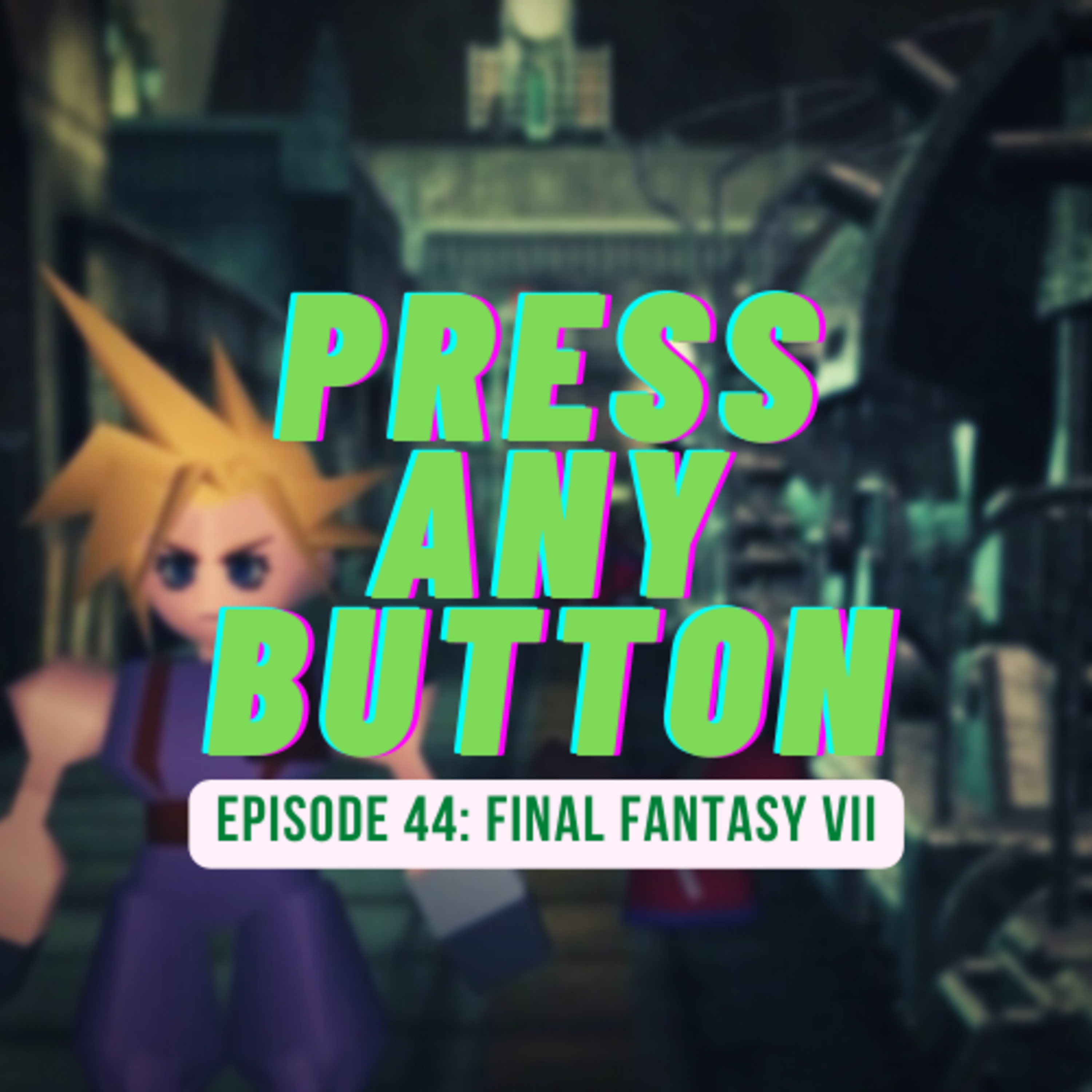 Press any Button: A Video Game Podcast