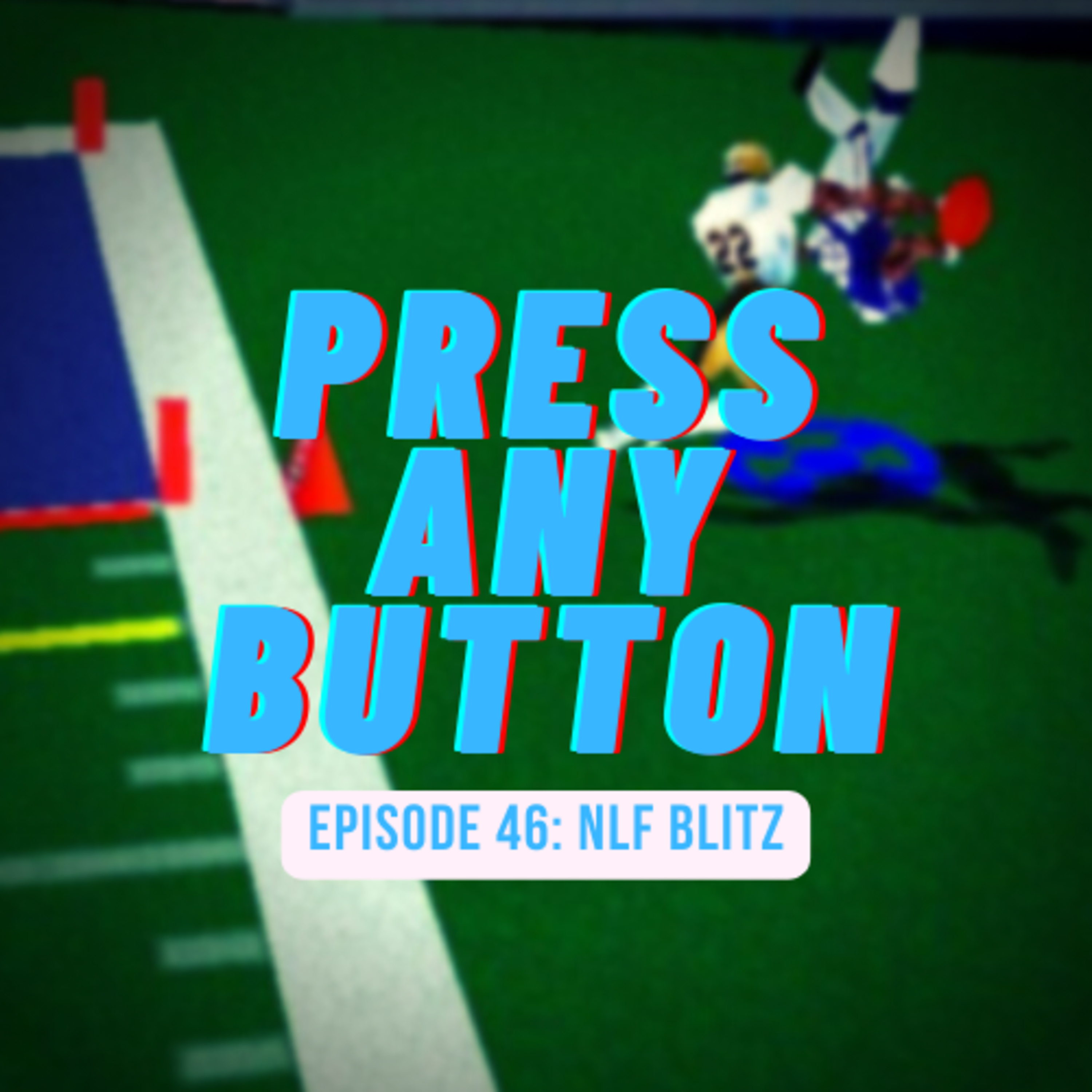 Press any Button: A Video Game Podcast