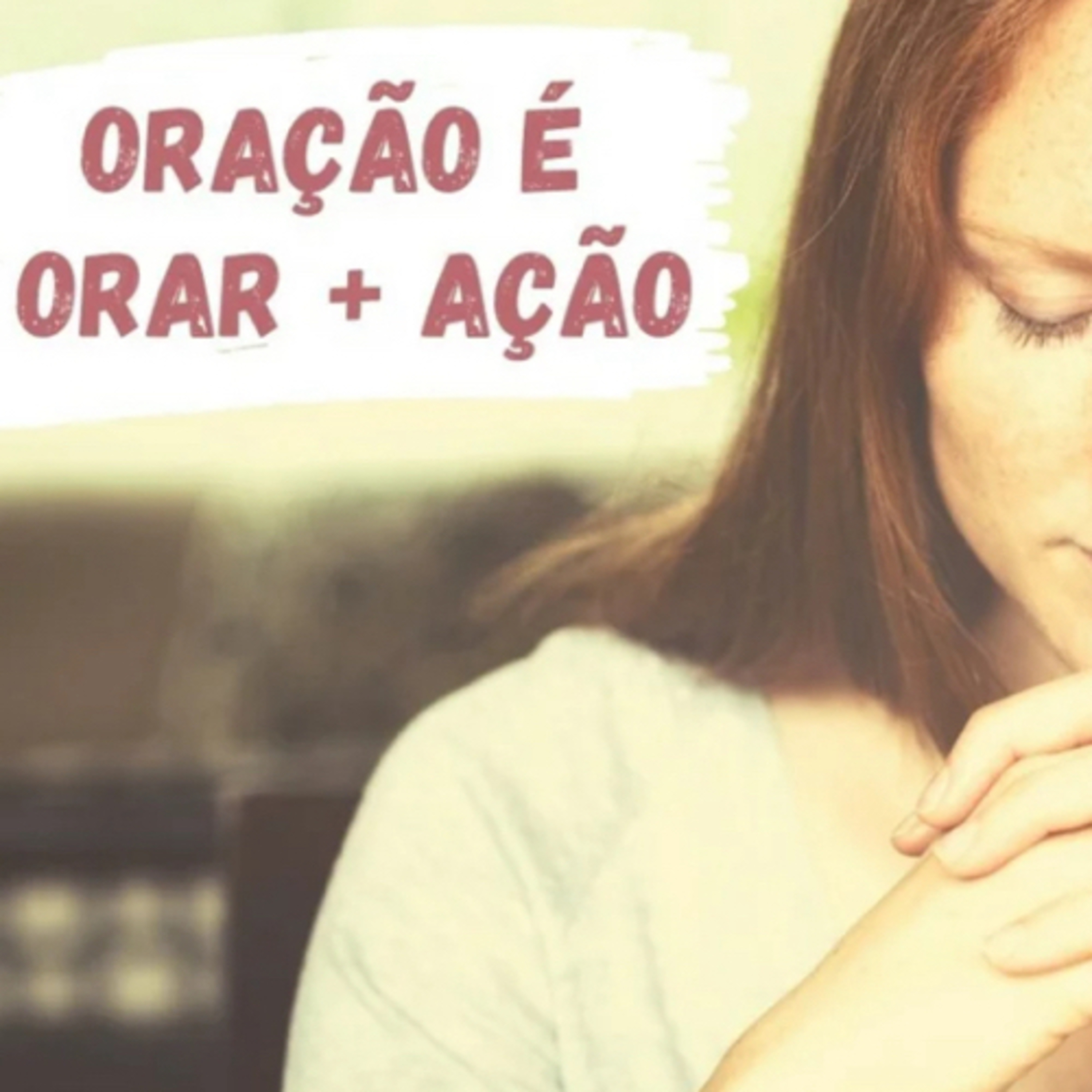 ORAÇÃO E AÇÃO  episode artwork