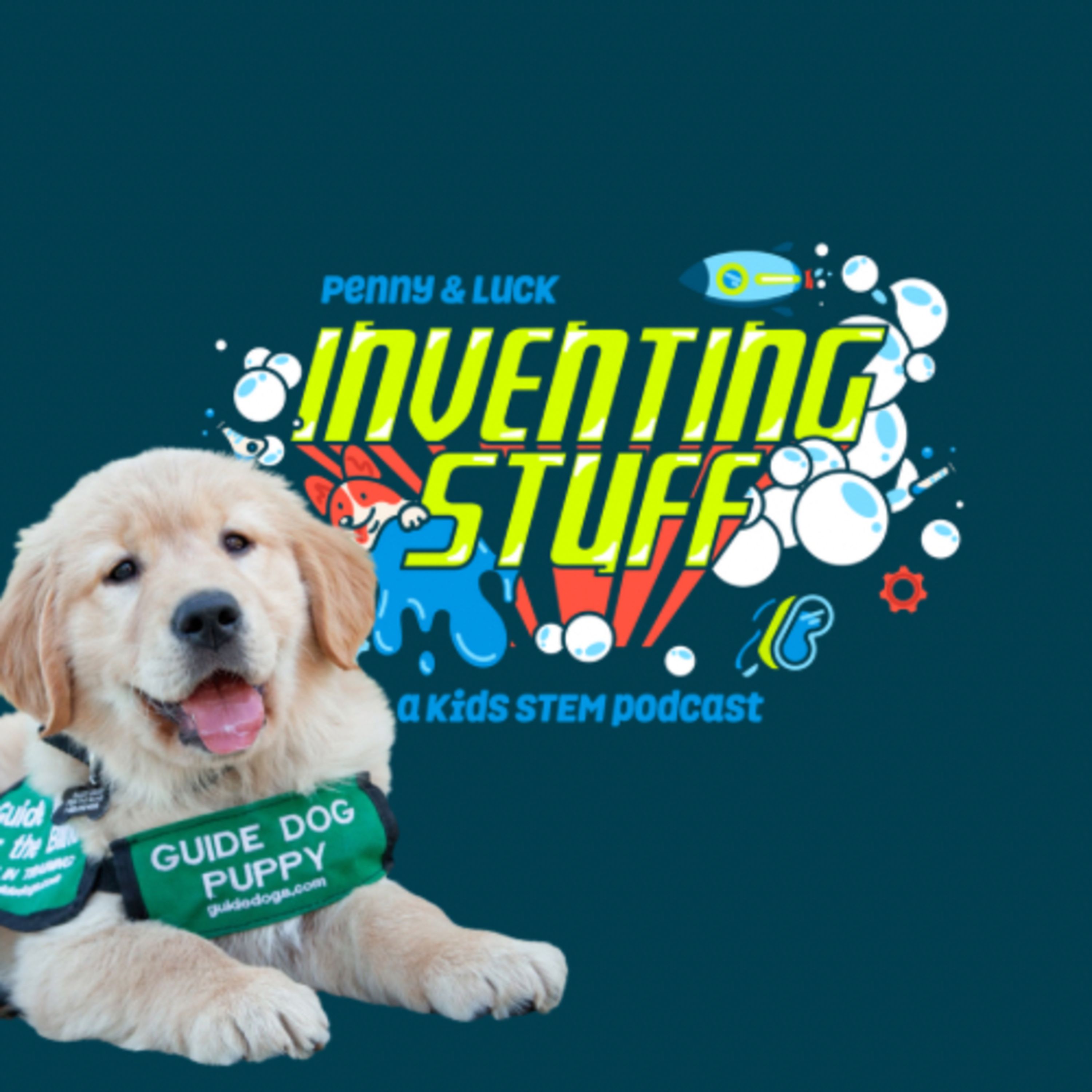 Penny & Luck: Inventing Stuff - a kids STEM podcast