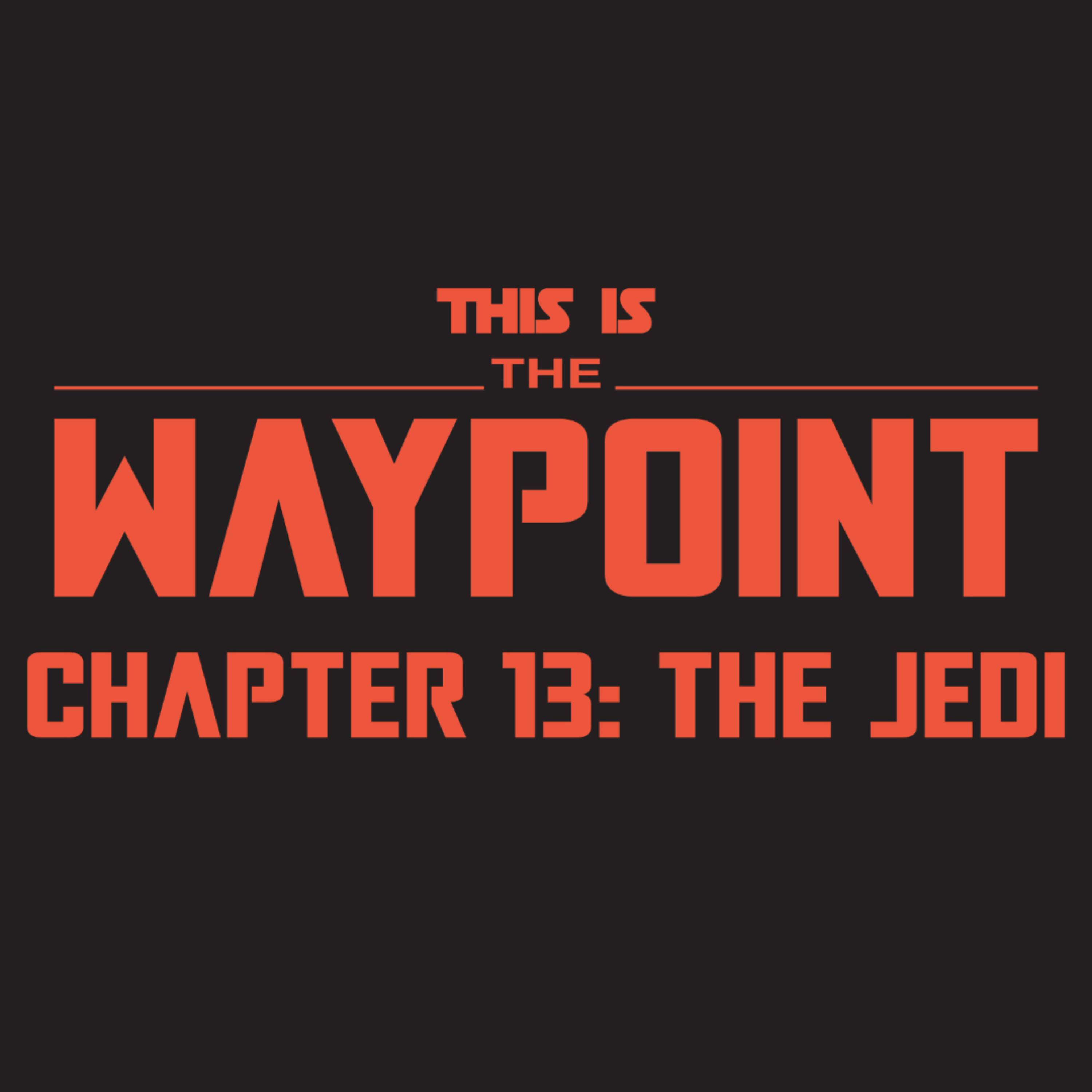 This Is the Waypoint -The Jedi episode artwork