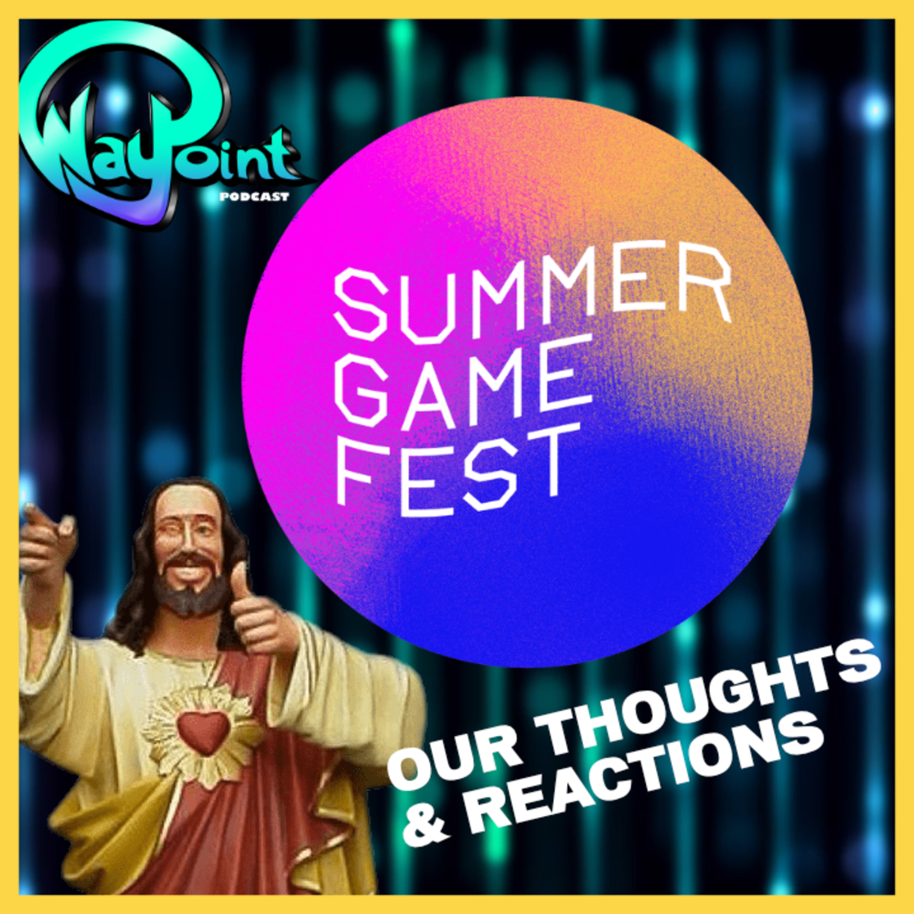 Waypoint Podcast's SGF Thoughts & Reactions episode artwork