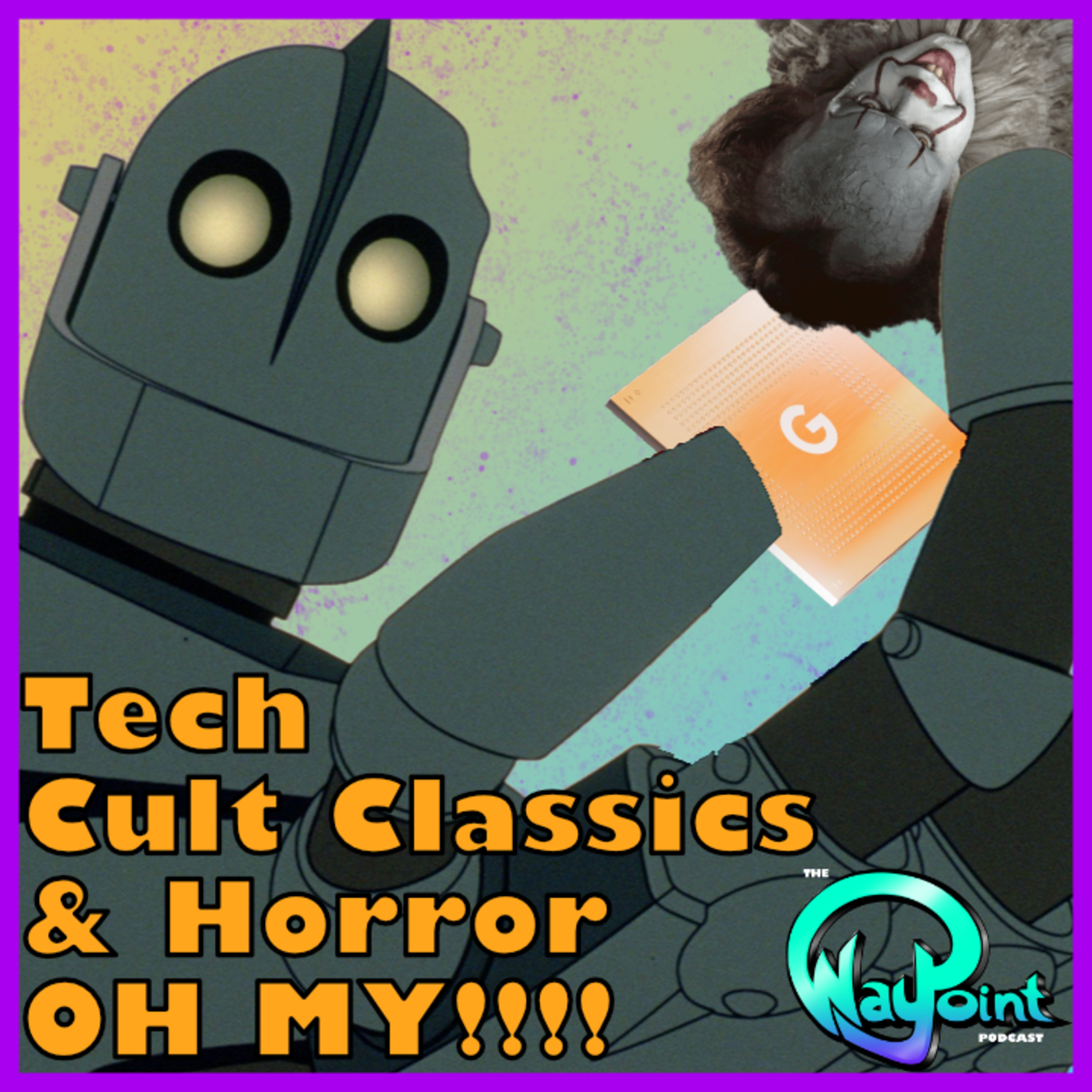 Tech, Cult Classics, and Horror, OH MY | The Waypoint Podcast Episode 12 episode artwork