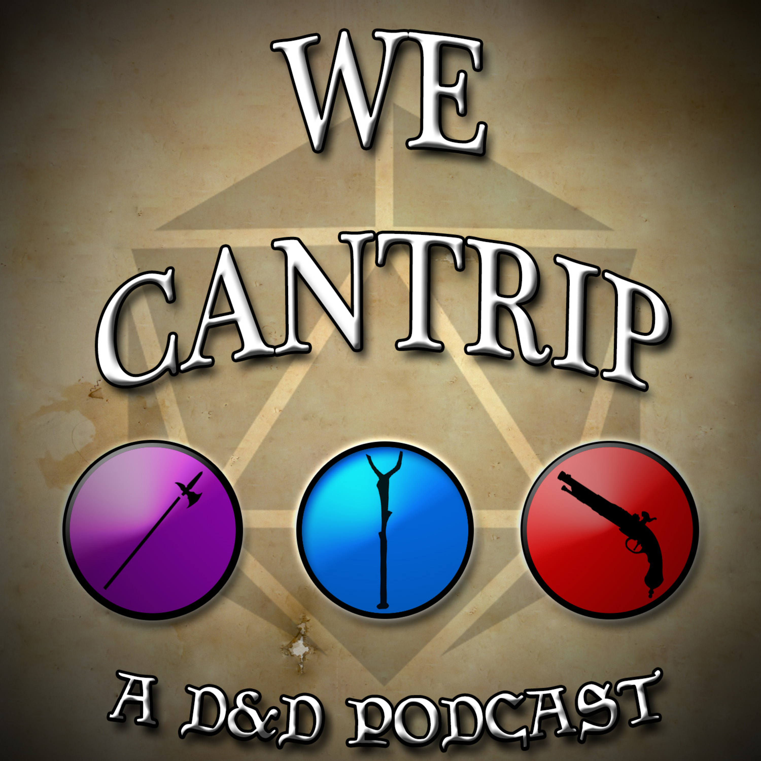 2019 Showcase: We Cantrip - A DandD Podcast