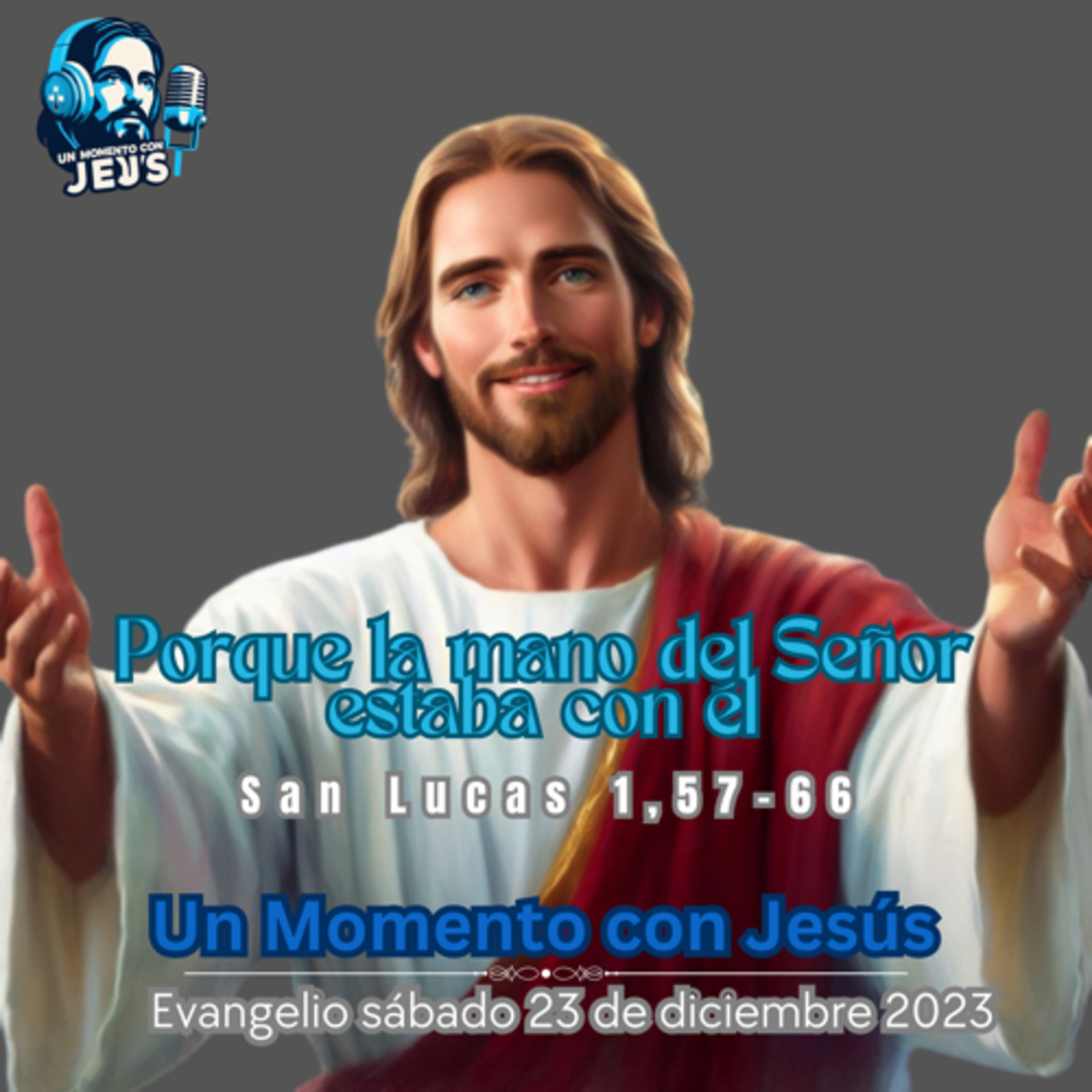 La mano de Dios estaba con él |EVANGELIO DE HOY | sábado 23 de diciembre 2023 episode artwork